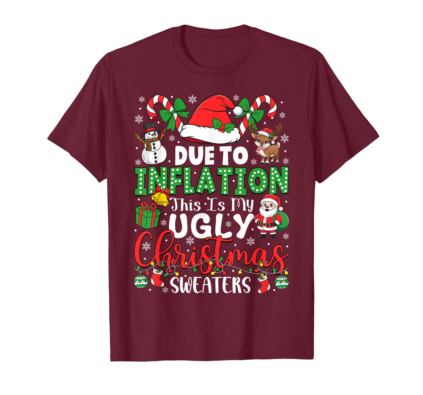 Funny Due to Inflation Ugly Christmas Sweaters Men Women T-Shirt