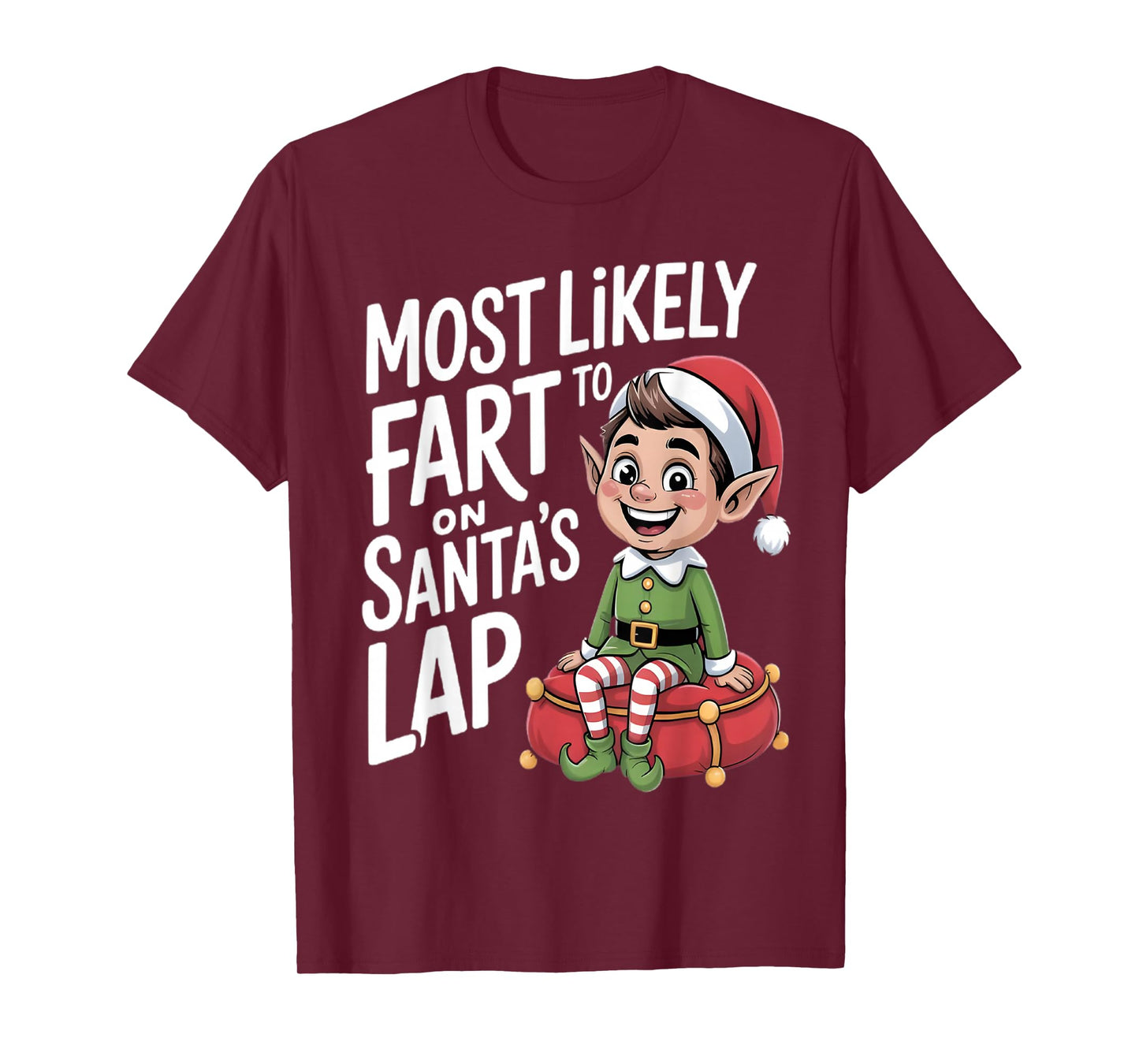 Most Likely to Fart On Santa's Lap Family Matching Christmas T-Shirt