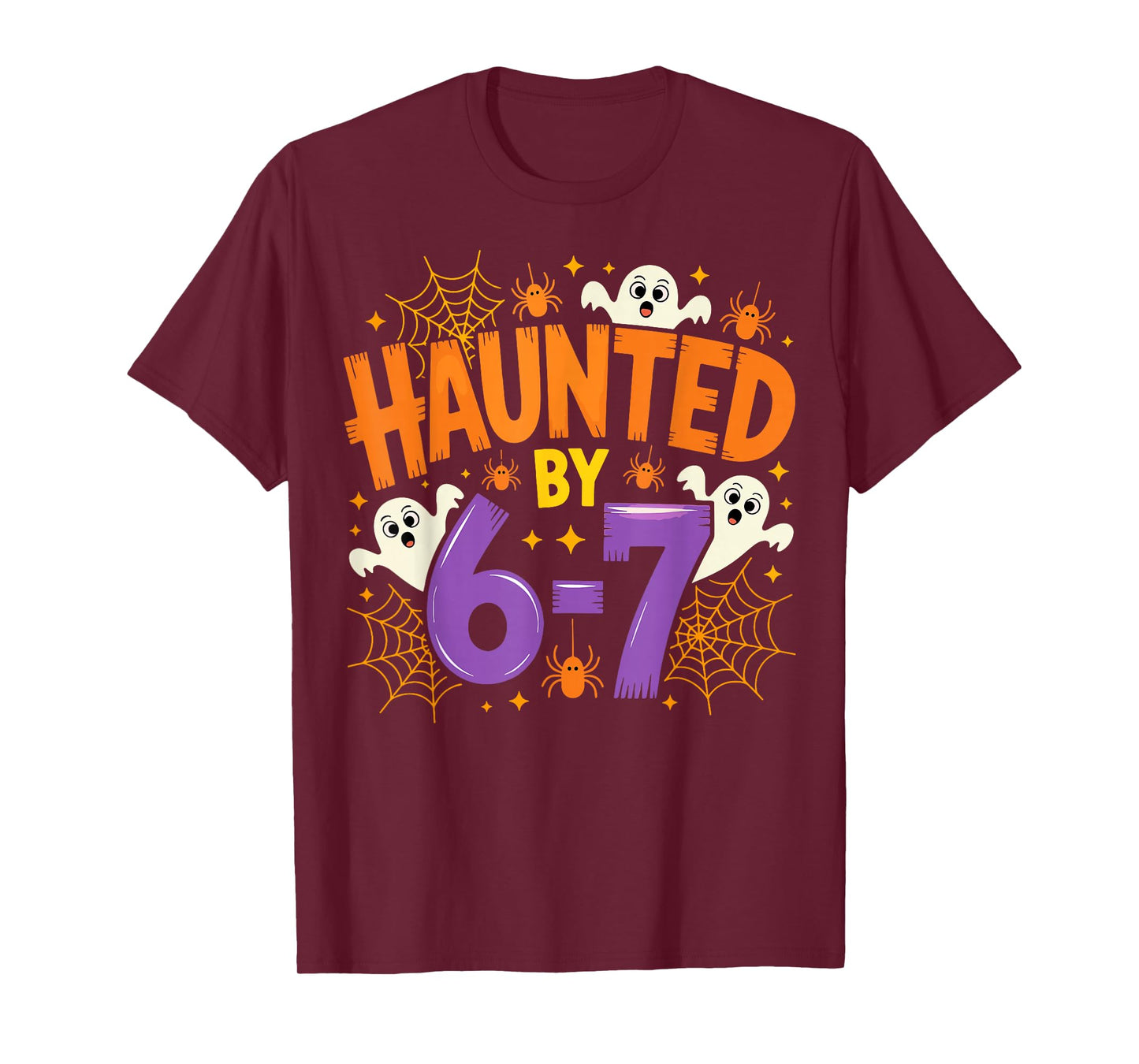 Haunted by 67 Funny Six Seven Meme Spooky Ghost Halloween T-Shirt