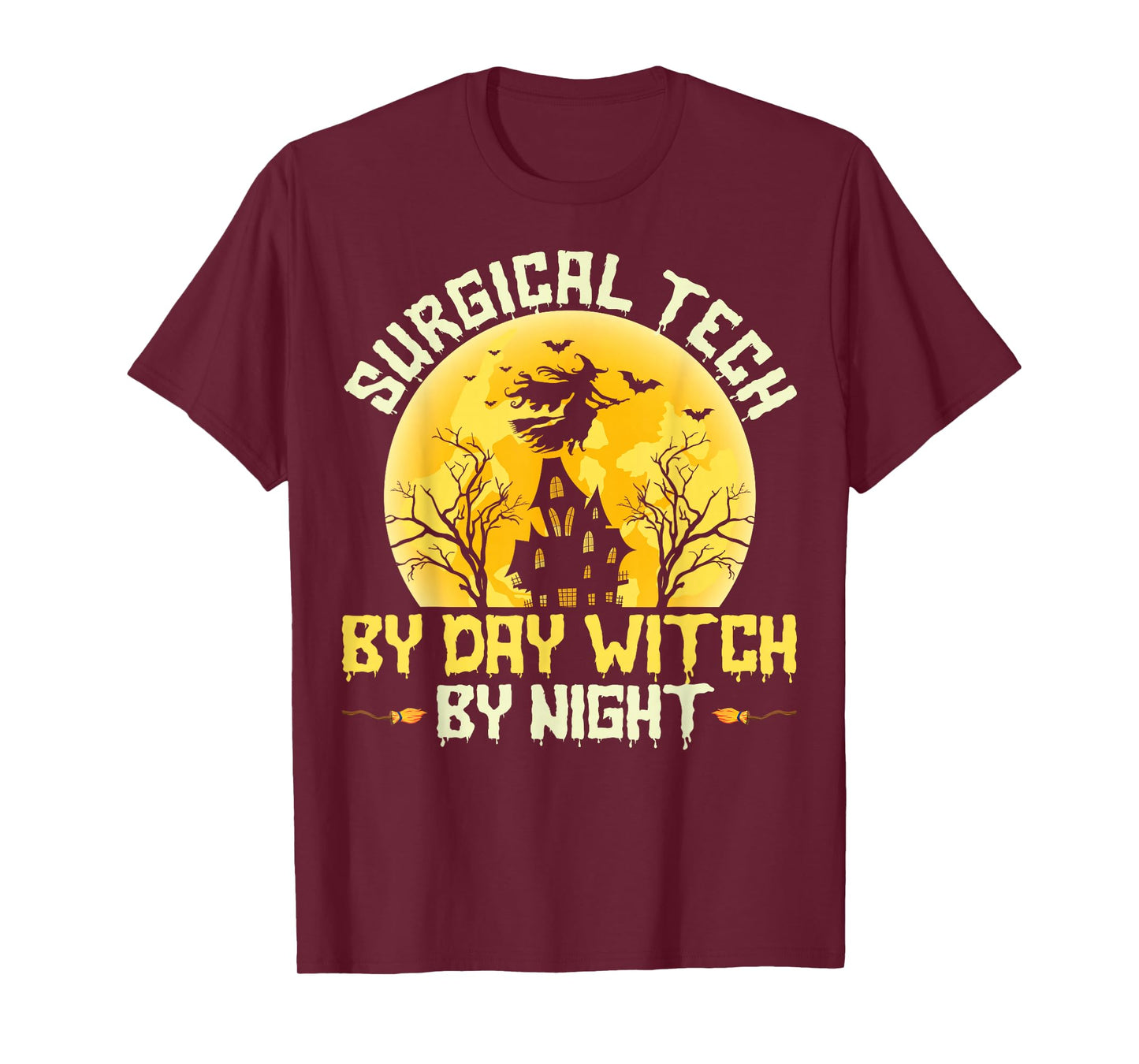 Surgical Tech by Day Witch by Night - Halloween Scrub Tech T-Shirt