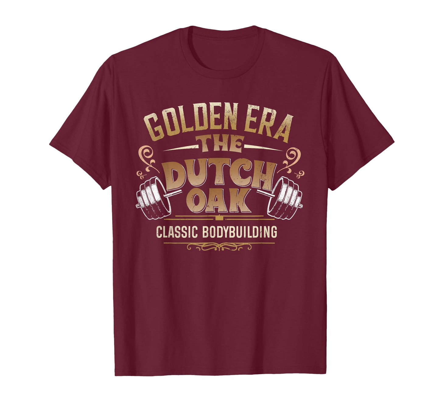 The Dutch Oak classic bodybuilding gym fitness body builder T-Shirt