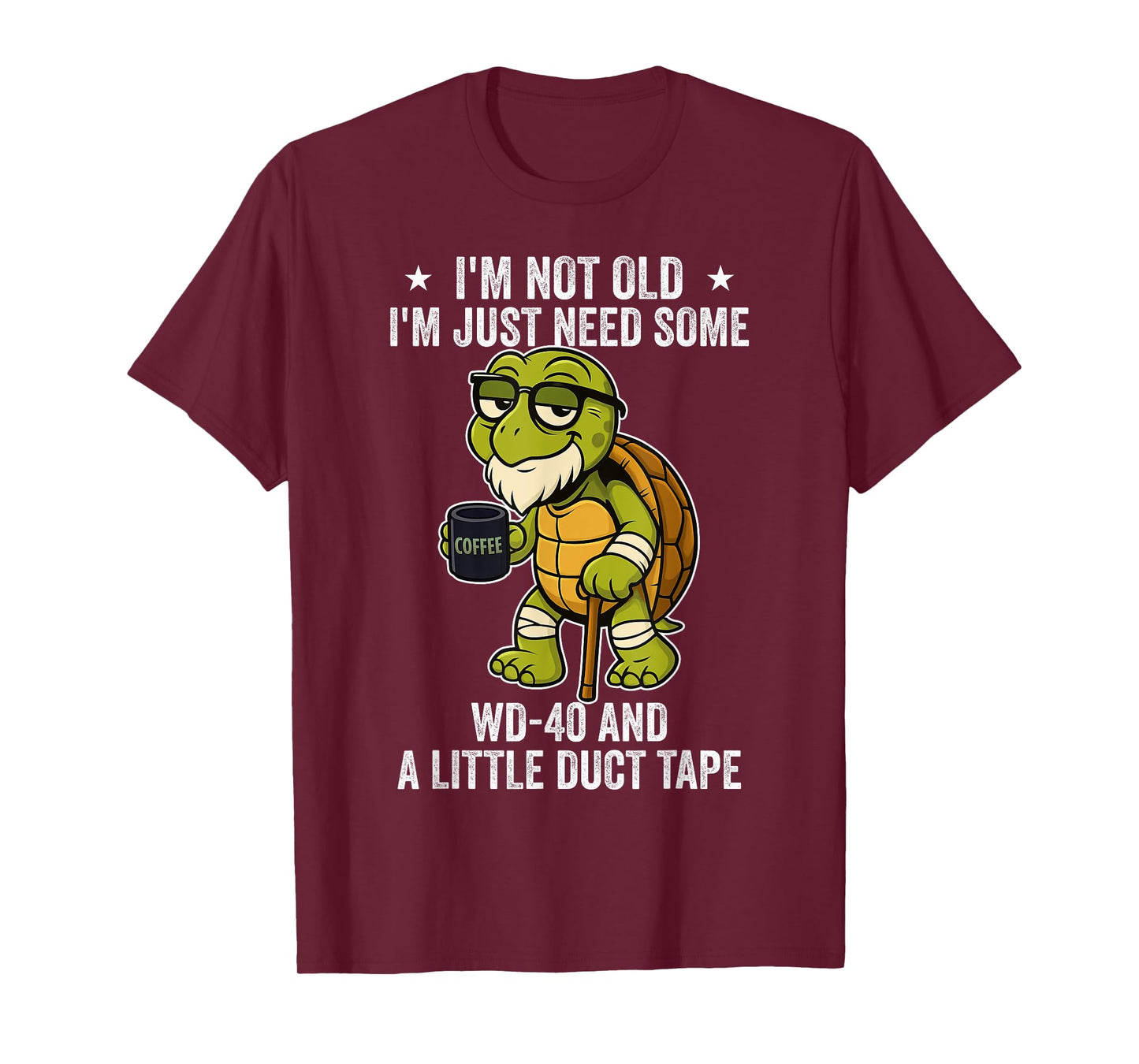 Not Old WD40 Duct Tape Funny Humor Aging Repair Resilience T-Shirt