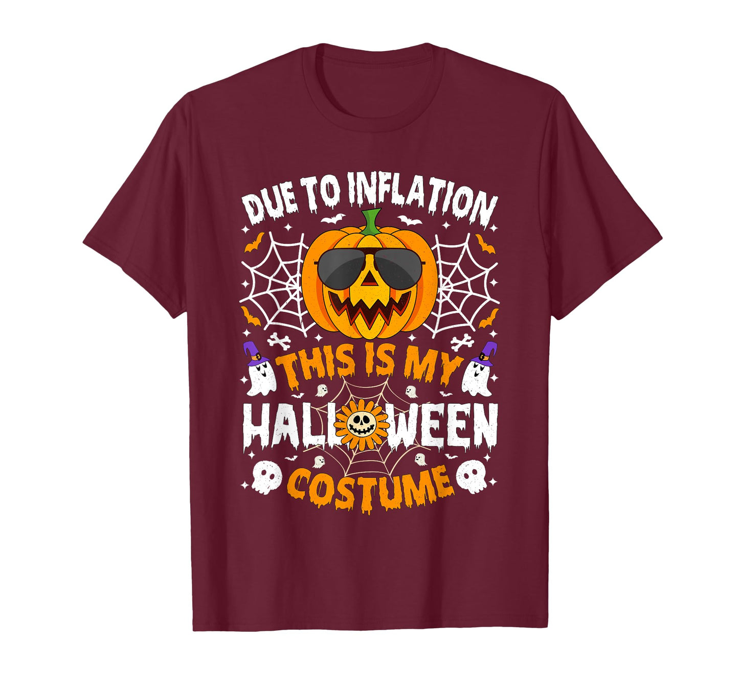 Due to Inflation This is My Halloween Costume Fun Men Women T-Shirt