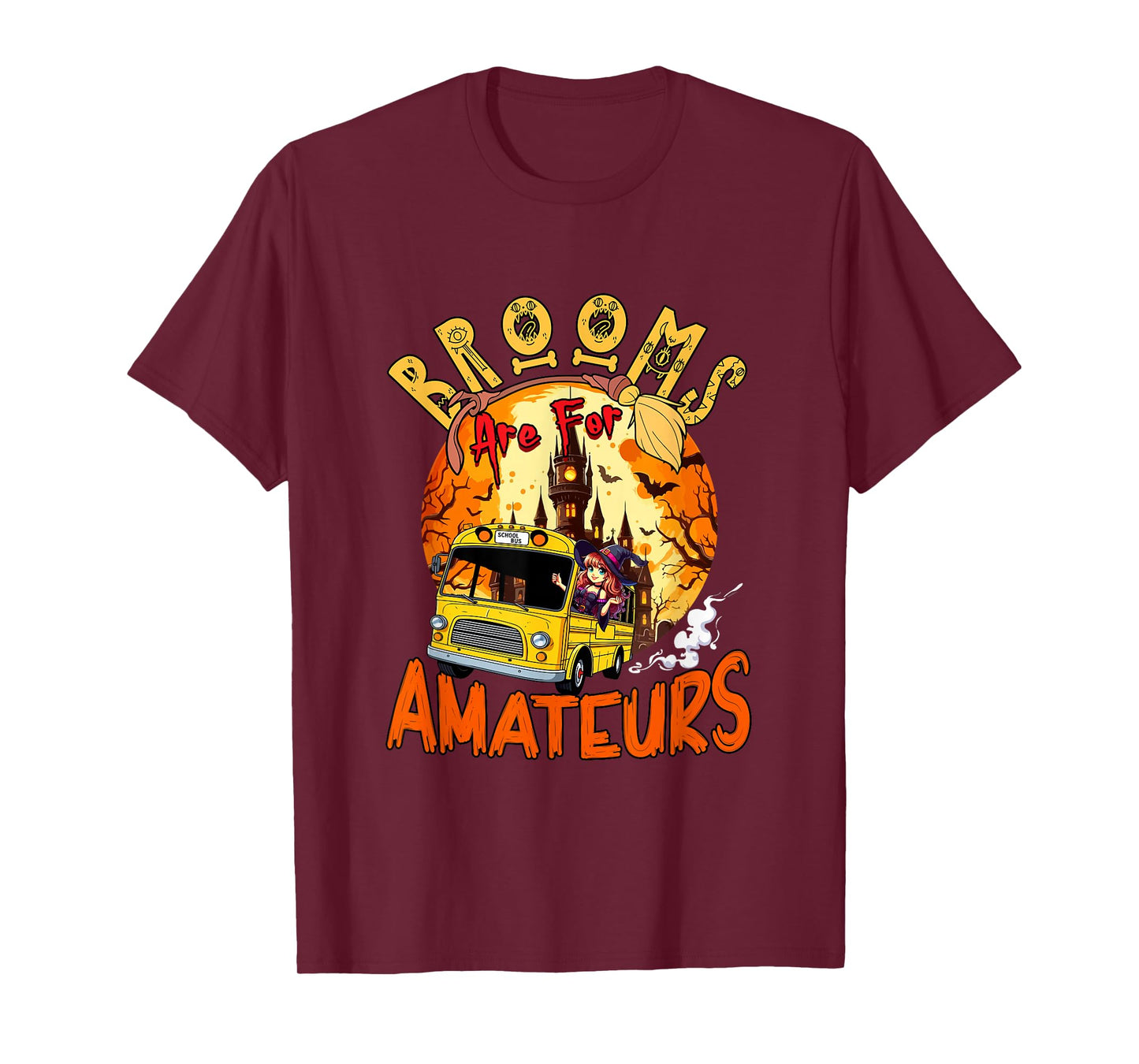 Brooms are for Amateurs Halloween Witch Driving School Bus T-Shirt