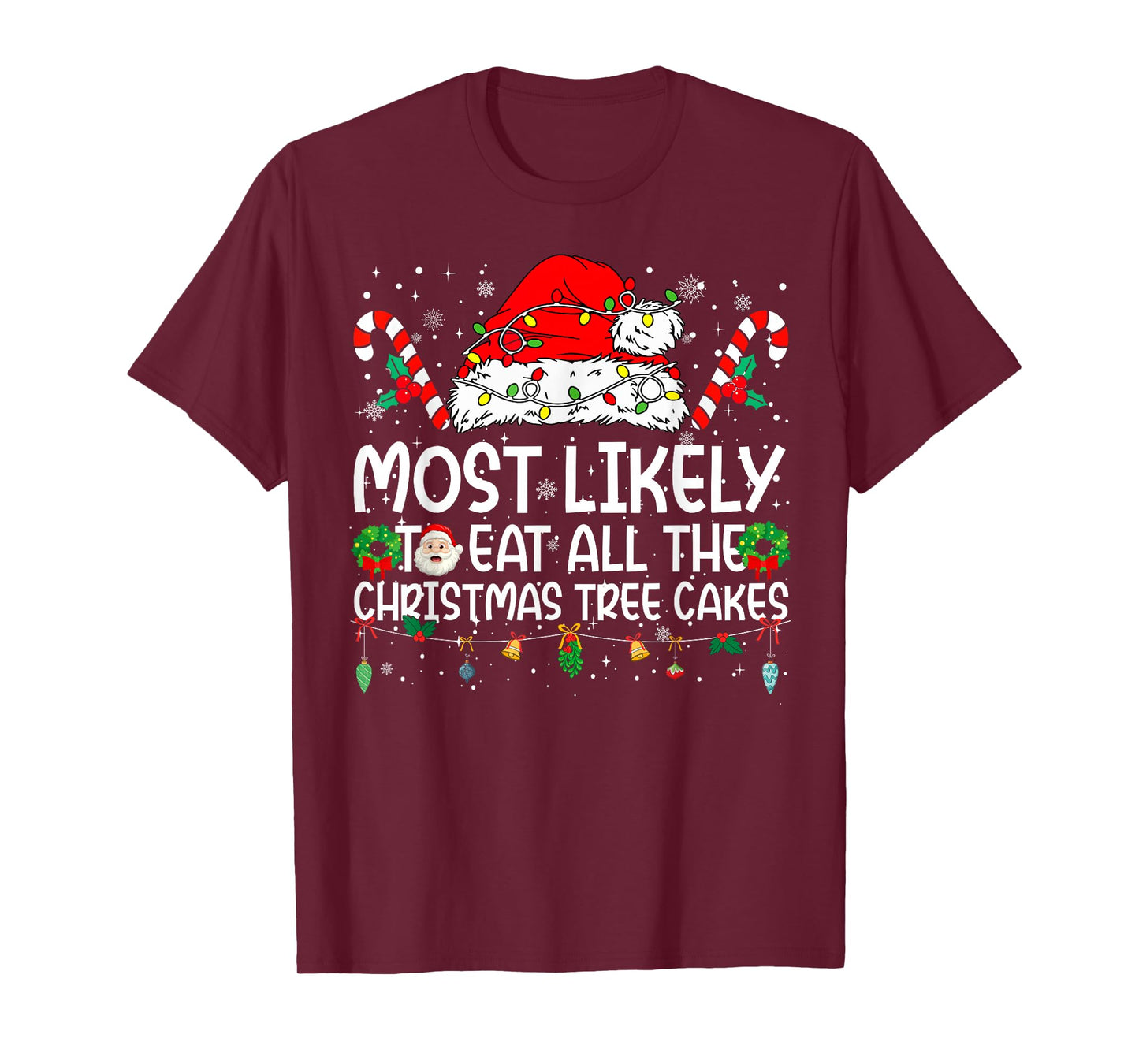 Most Likely to Eat All The Christmas Cakes Family Reunion T-Shirt