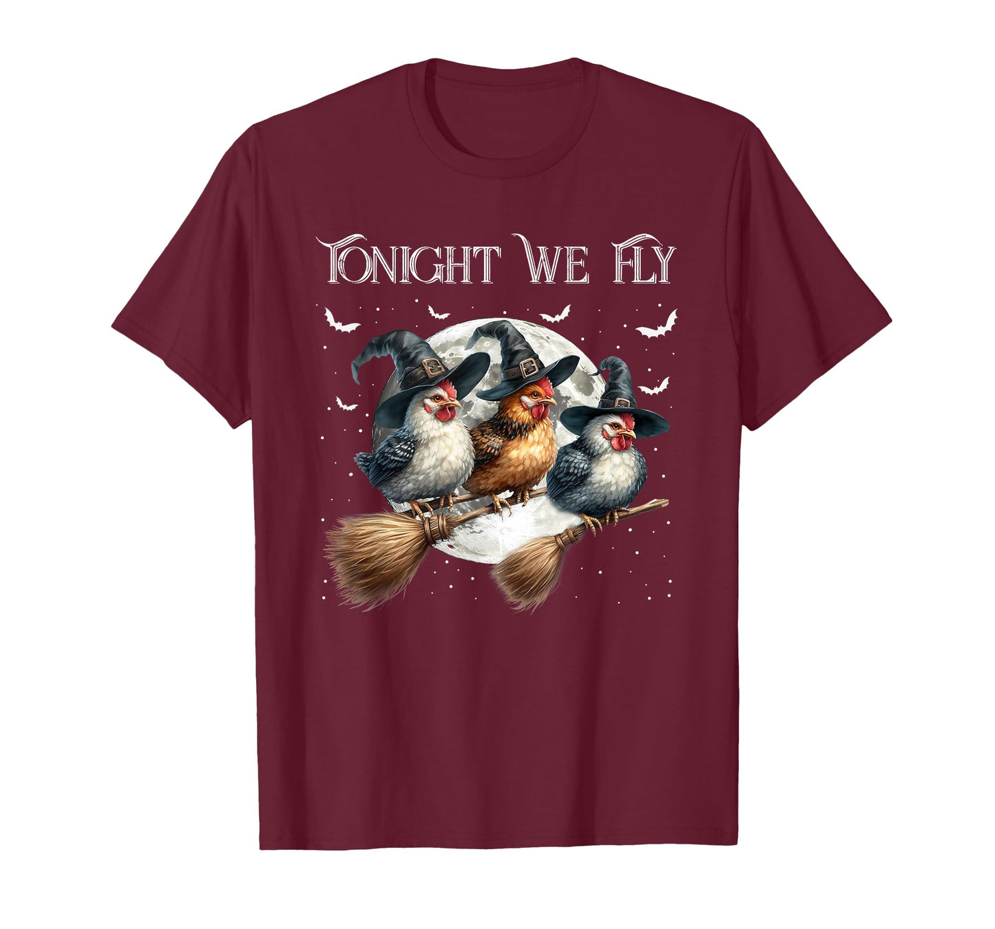 Tonight We Fly Funny Chicken Witches Halloween Costume T-Shirt
