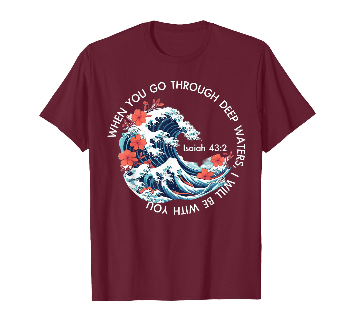 When You Go Through Deep Water Japanese Kanagawa Wave Bible T-Shirt