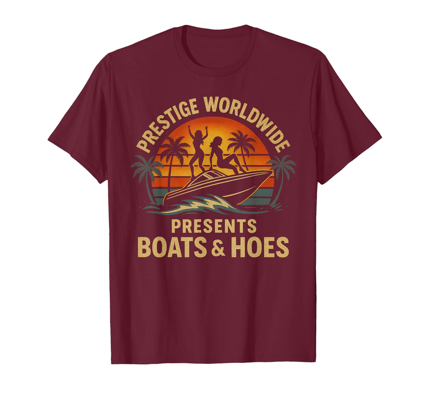 Prestige Worldwide Retro Boats and Hoes Design T-Shirt