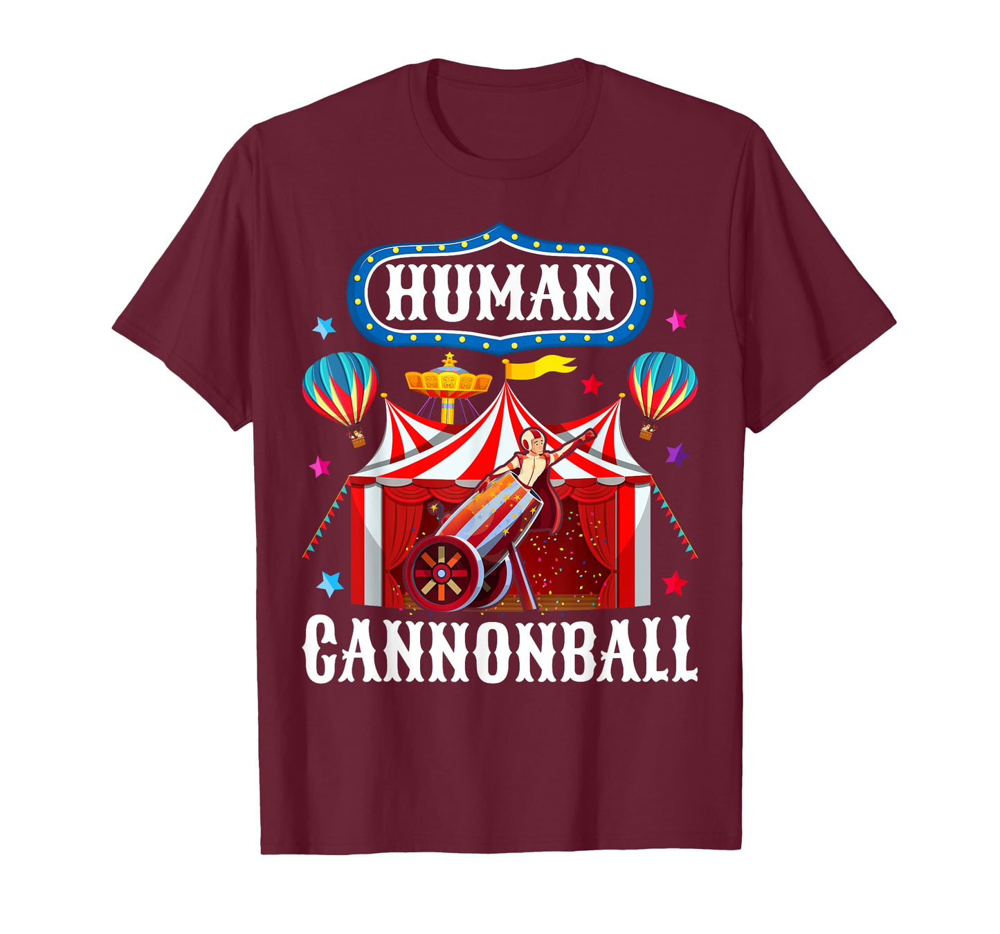 Cannonball Carnival Stuff Human Cannonball Circus Costume T-Shirt