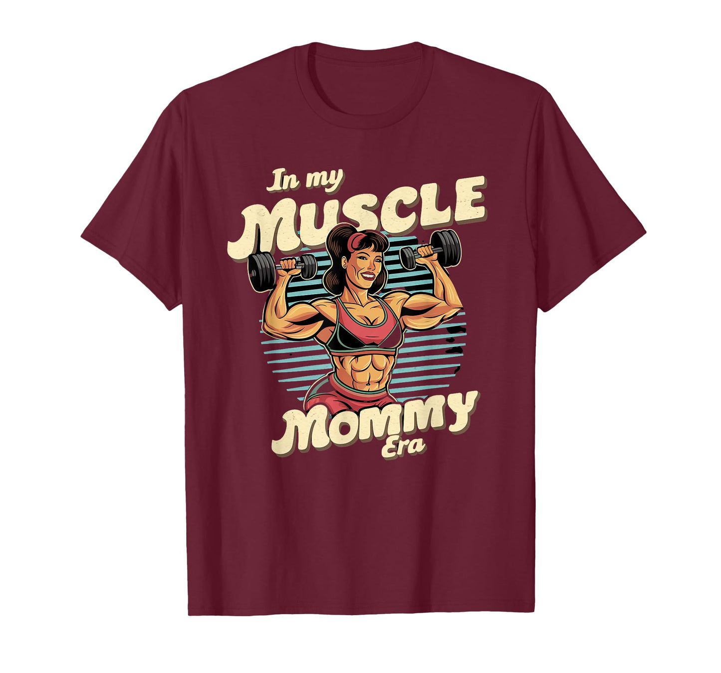 In My Muscle Mommy Era Retro Weightlifting Muscle Mommy T-Shirt