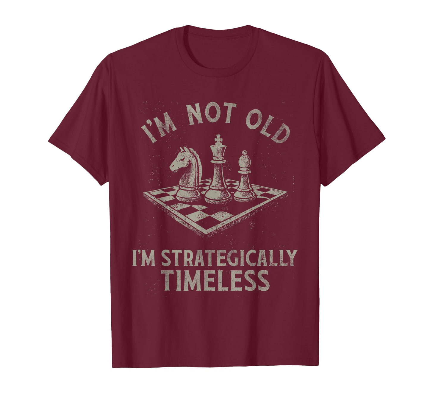 I'm Not Old I'm Strategically Timeless Funny Chess Design T-Shirt