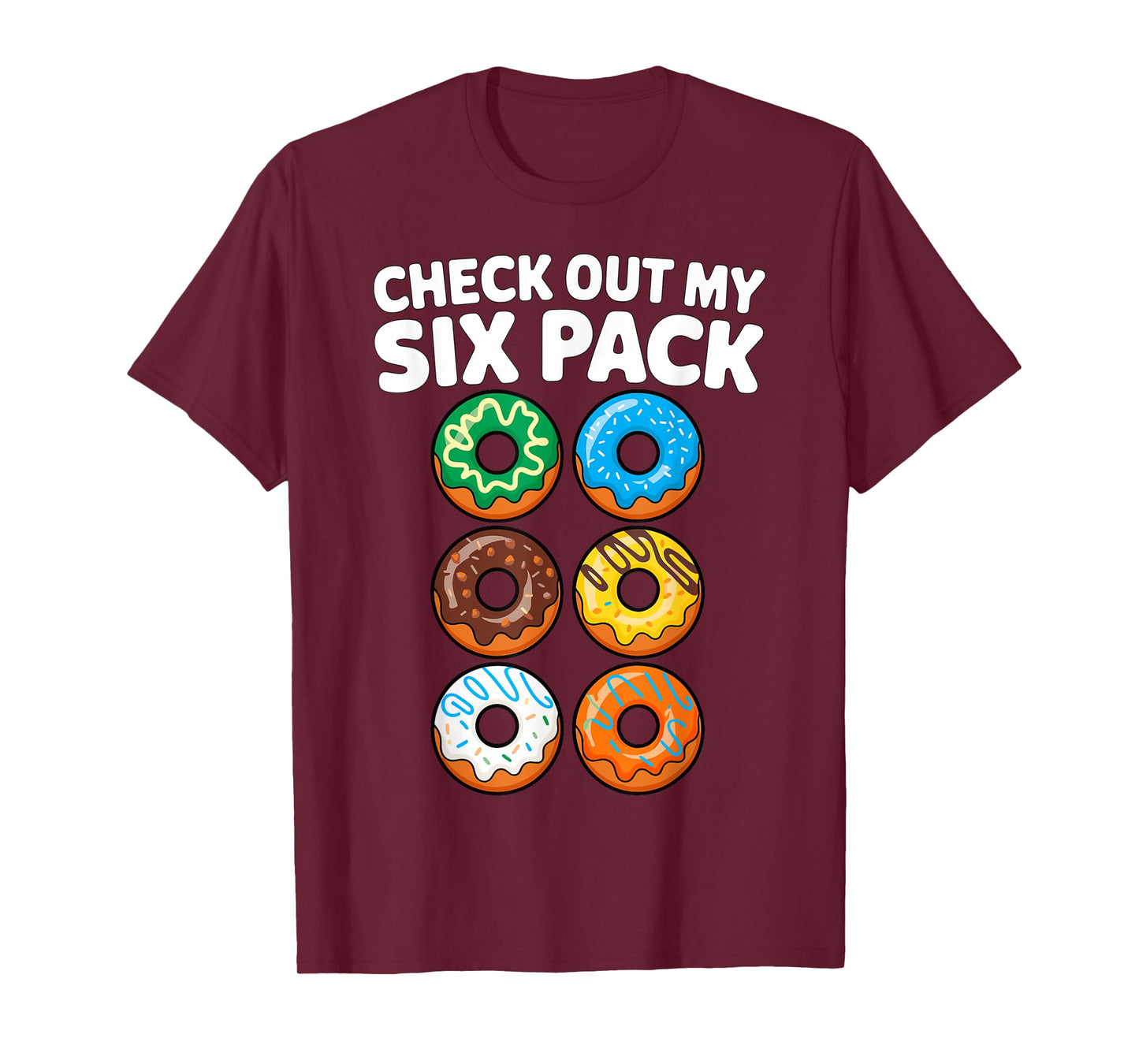 Check out my Six Pack Donut Fitness Gym T-Shirt