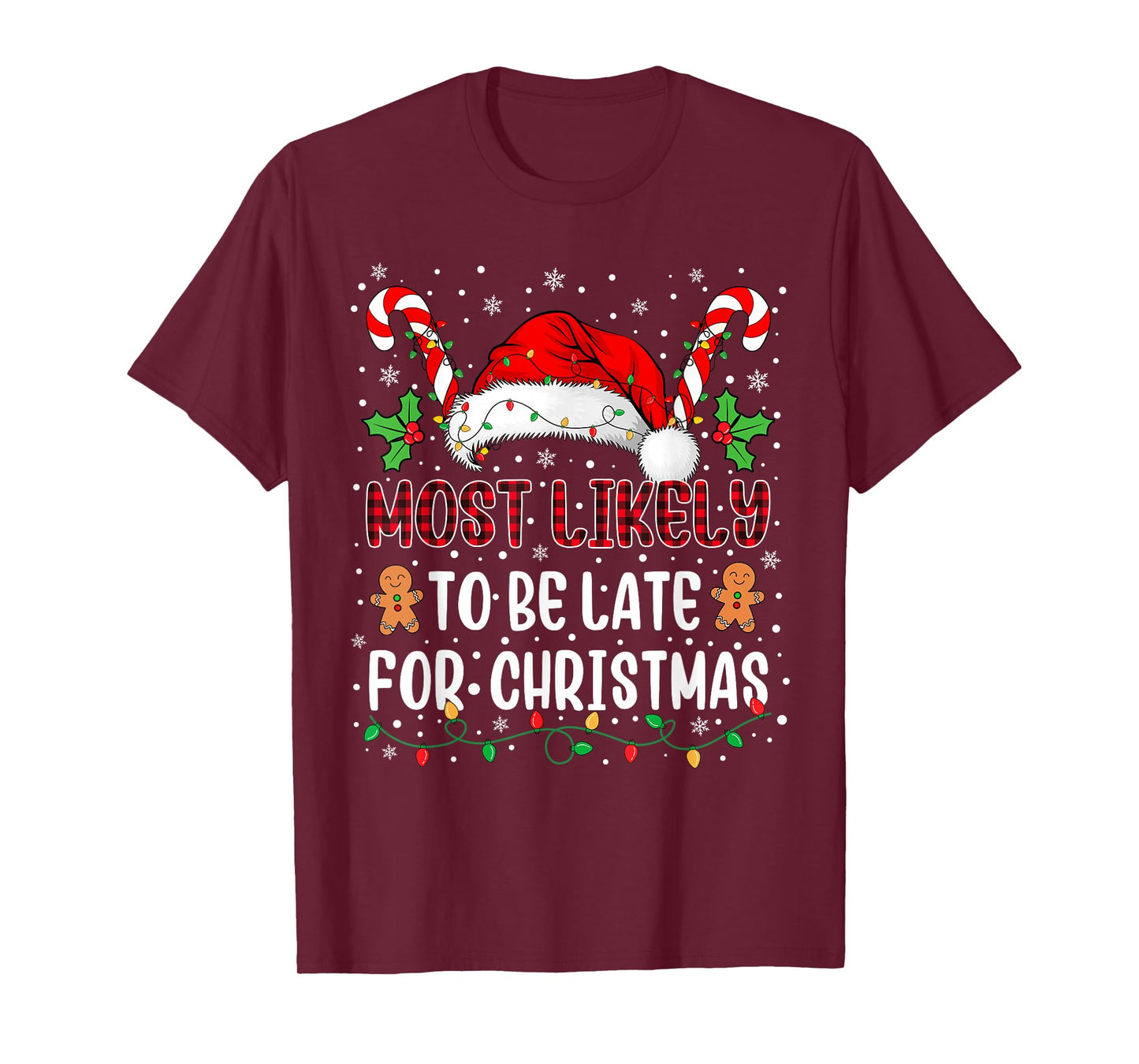 Most Likely to Be Late for Christmas Family Xmas Matching T-Shirt
