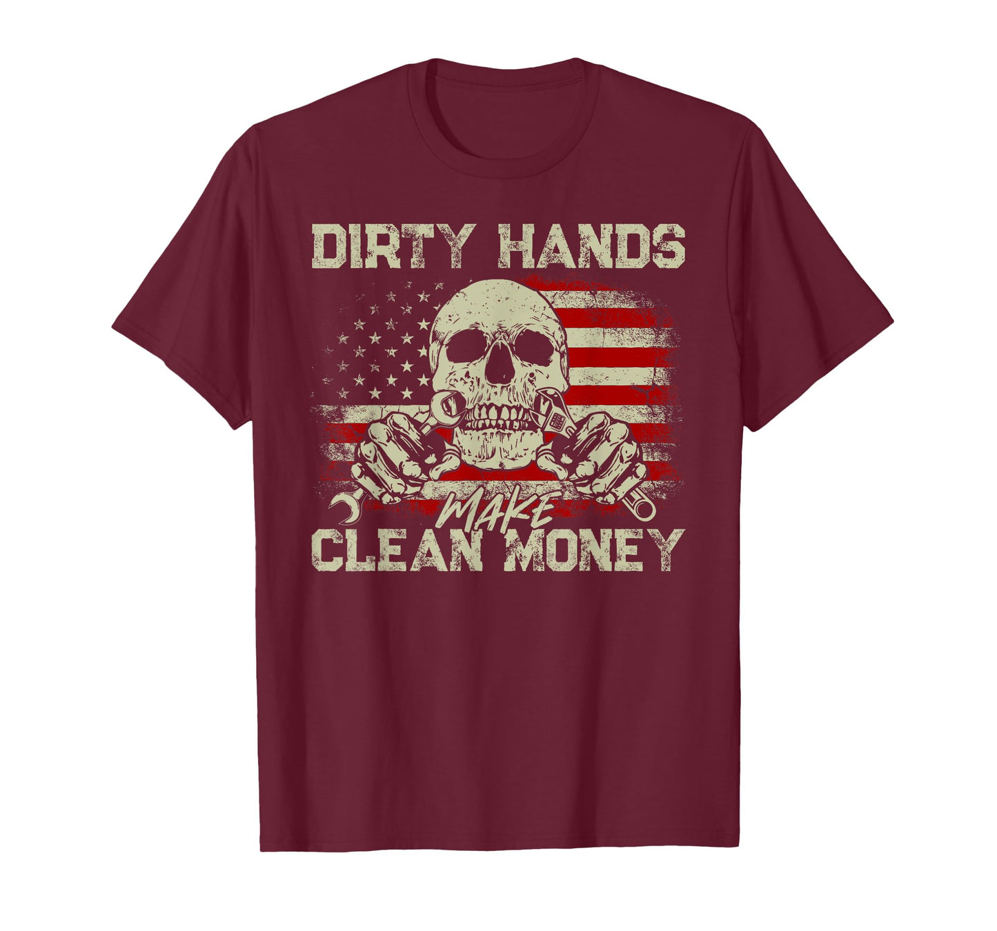 Dirty Hands Make Clean-Money Funny Vintage US Flag Dad Mom T-Shirt