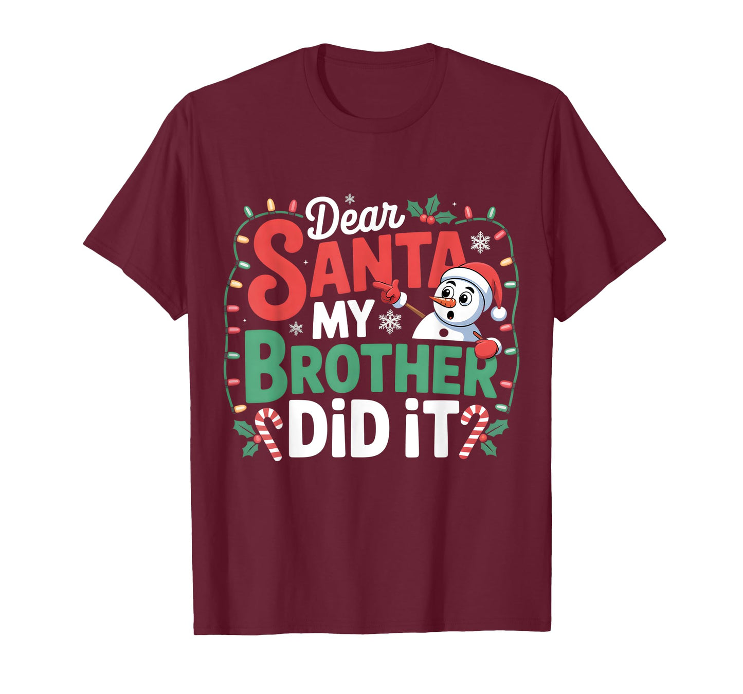 Snowman Dear Santa My Brother Did It Christmas Toddler Kids T-Shirt