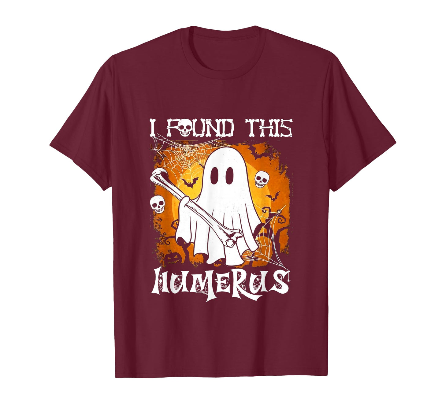 Funny Skeleton I Found This Humerus Halloween Costume T-Shirt