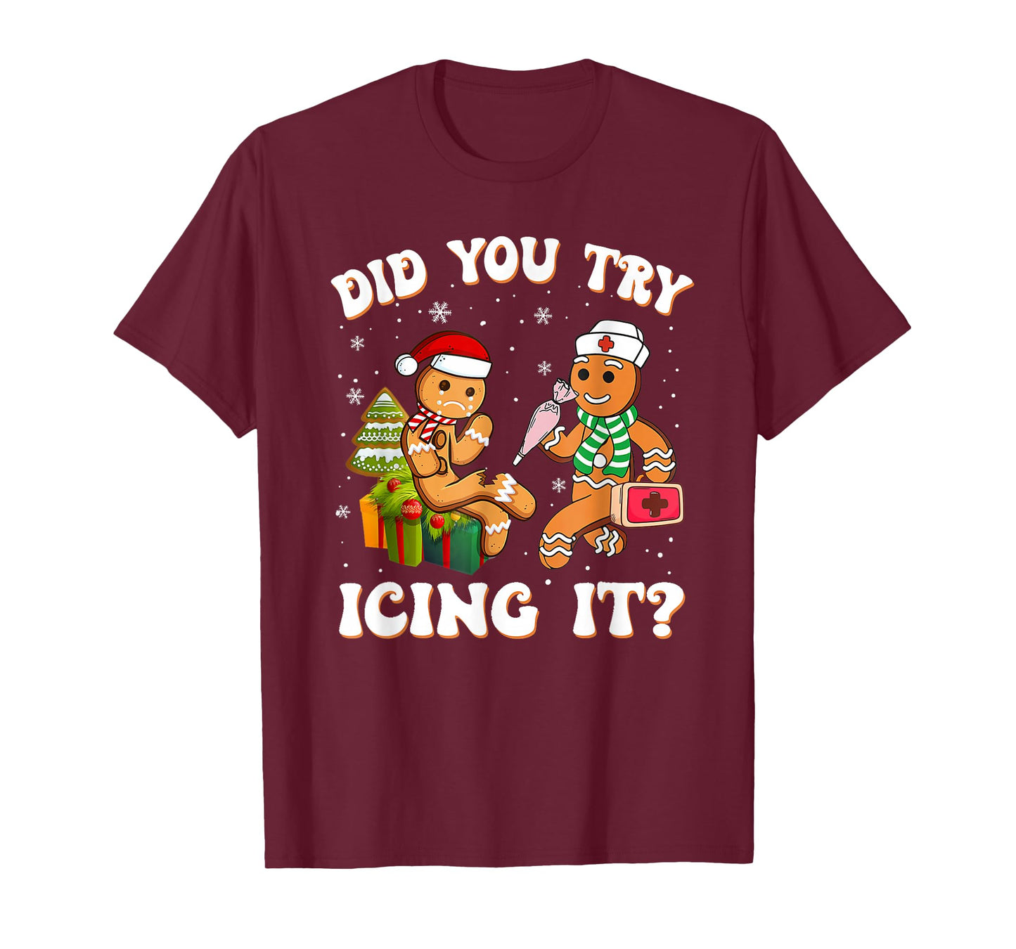 Retro ICU Nurse Christmas Gingerbread Did You Try Icing It T-Shirt