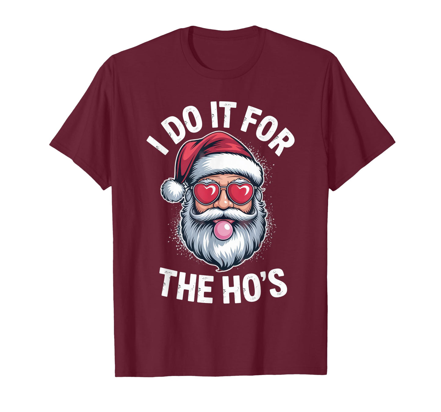 I Do It for The Ho's Santa Humor Christmas Party T-Shirt
