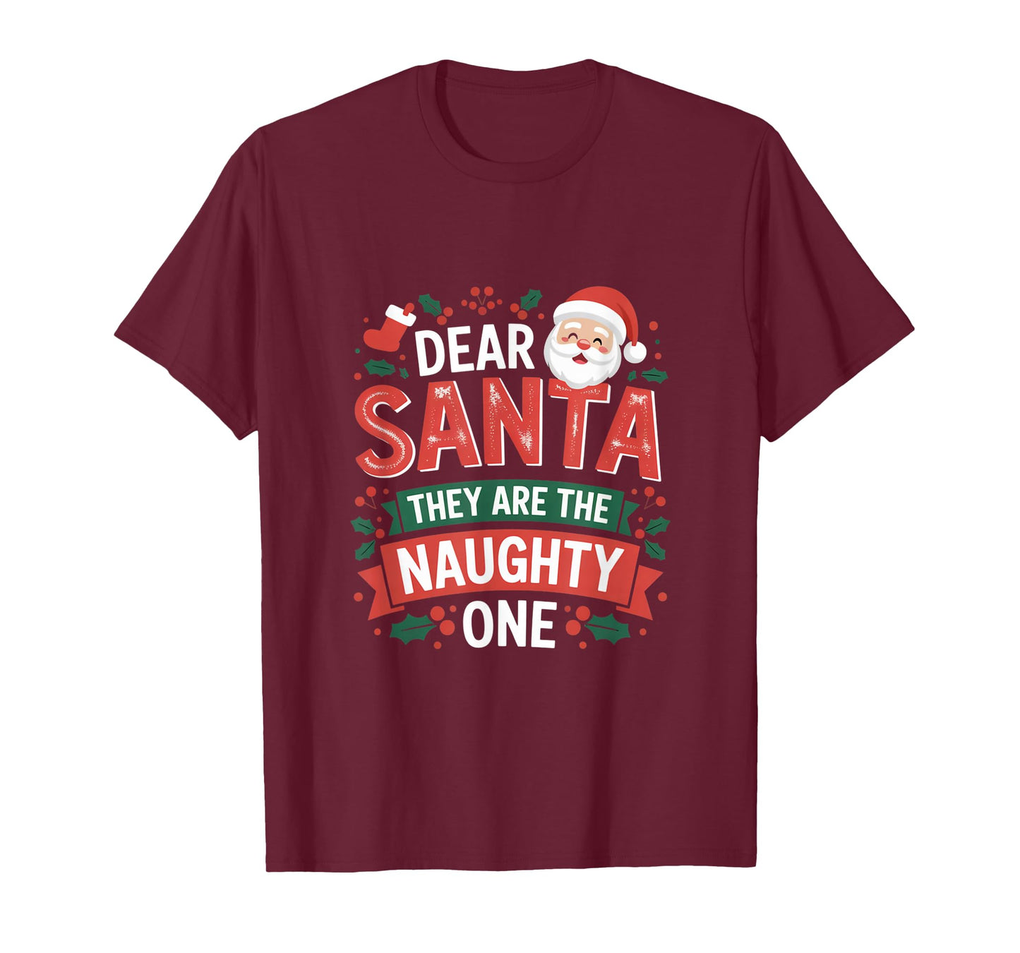 Dear Santa They are The Naughty Ones Hilarious Christmas T-Shirt
