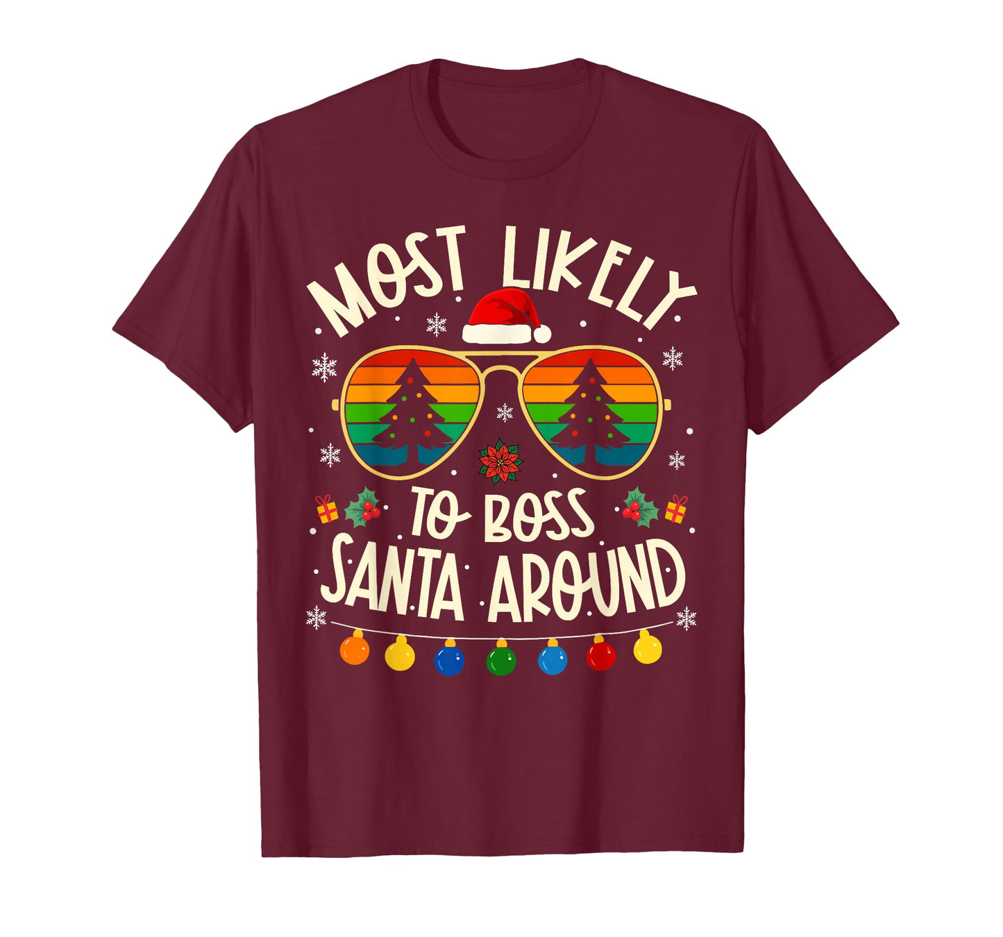 Most Likely to Boss Santa Around Funny Matching Xmas T-Shirt