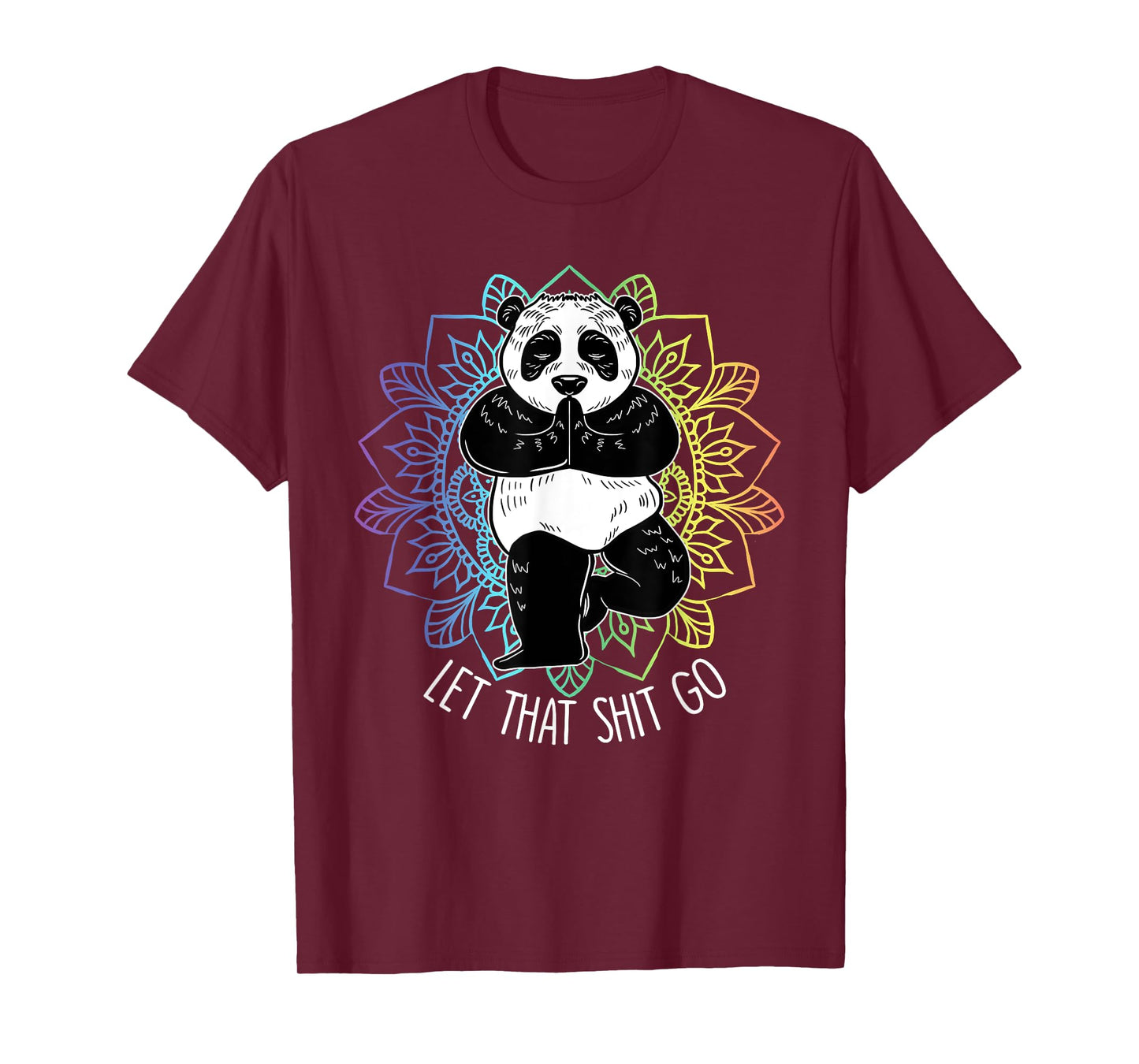 Let That Shit Go Panda Yoga Funny Vriksasana Yoga Lover Gift T-Shirt