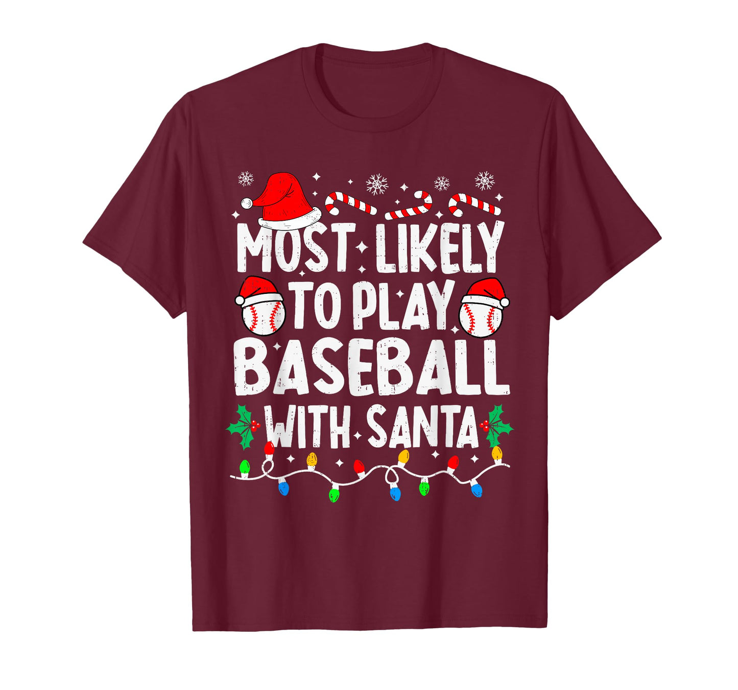 Most Likely to Play Baseball with Santa Matching Christmas T-Shirt