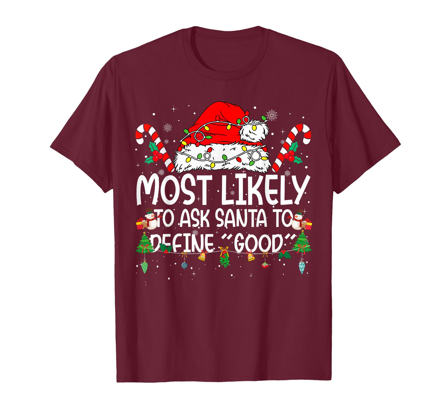 Family Matching Xmas Most Likely to Ask Santa to Define Good T-Shirt