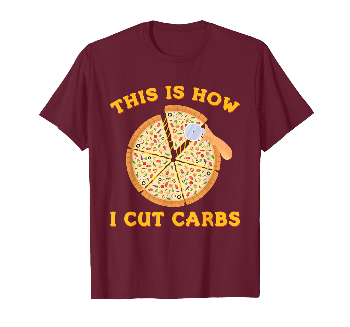 This is How I Cut Carbs Funny Pizza Lover Workout T-Shirt T-Shirt