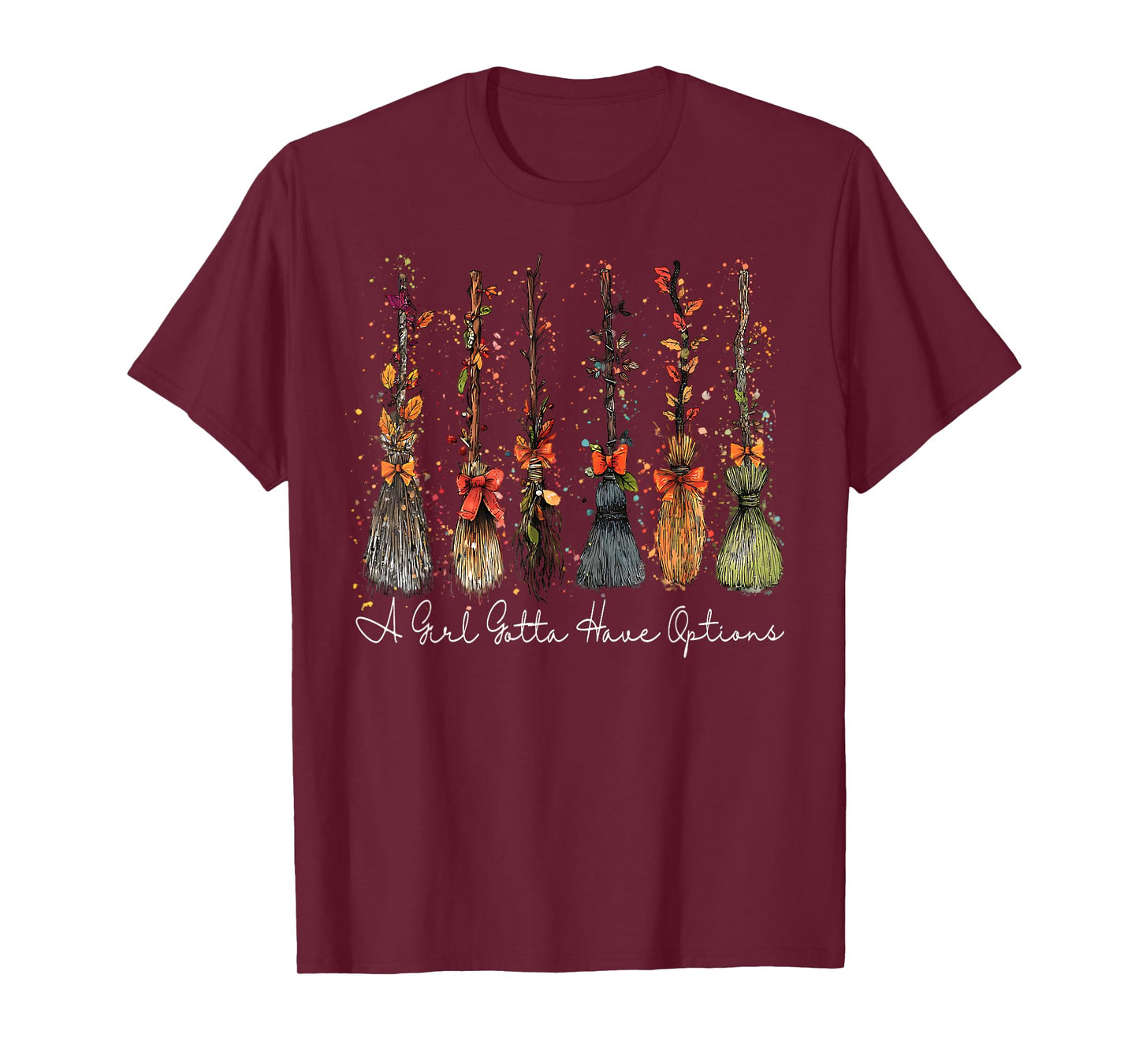 A Girl Gotta Have Options Halloween Witches Bow Floral Broom T-Shirt