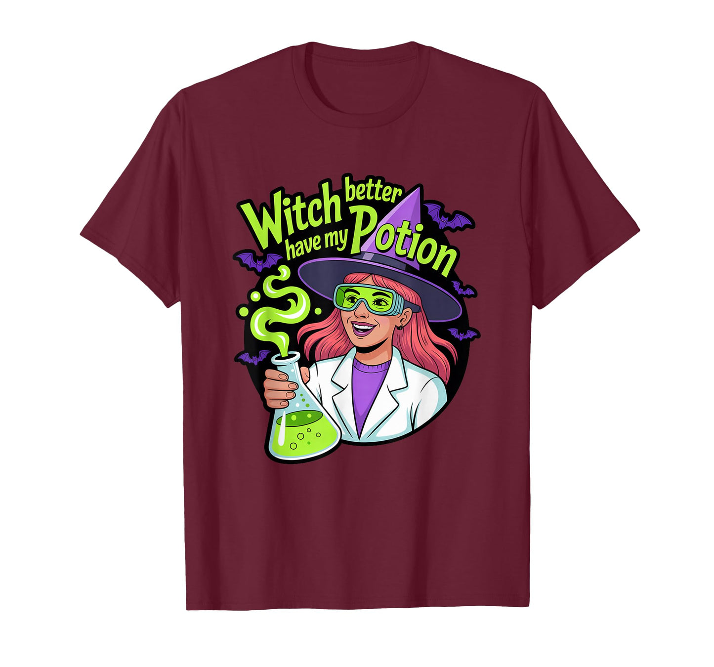 Witch Better Have My Potion, Chemistry Halloween T-Shirt