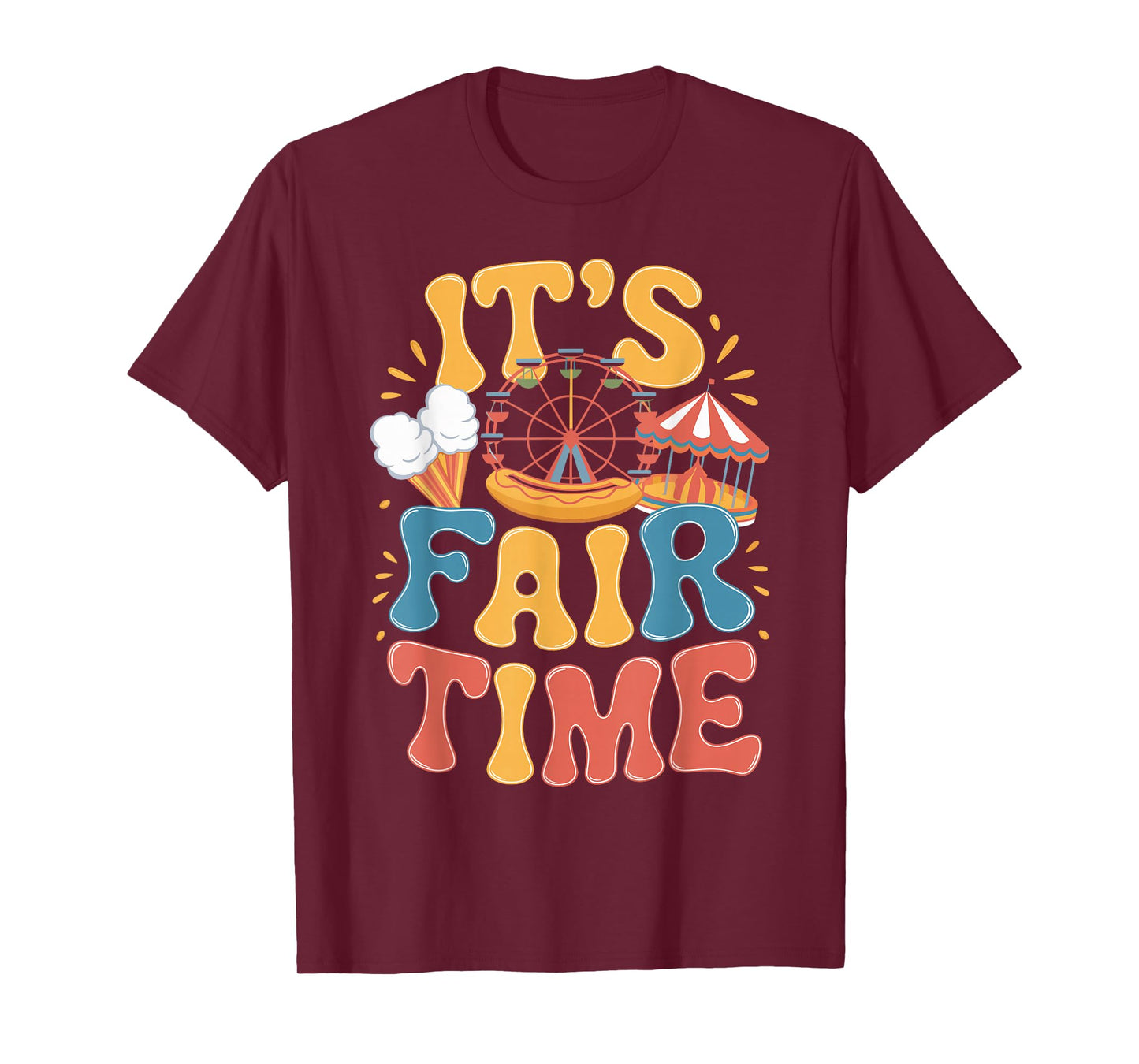 It's Fair Time Carousel Rides Country Fair Carnival Fair T-Shirt
