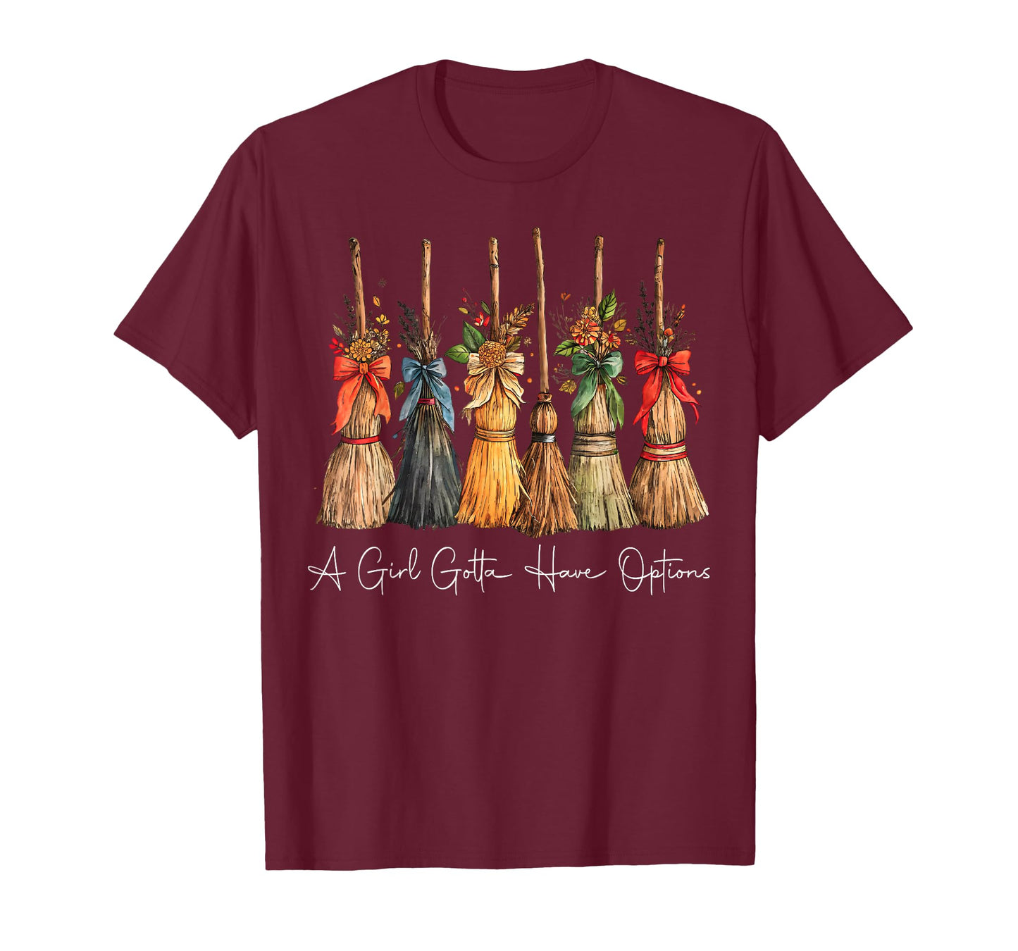 A Girl Gotta Have Options Halloween Witches Bow Floral Broom T-Shirt