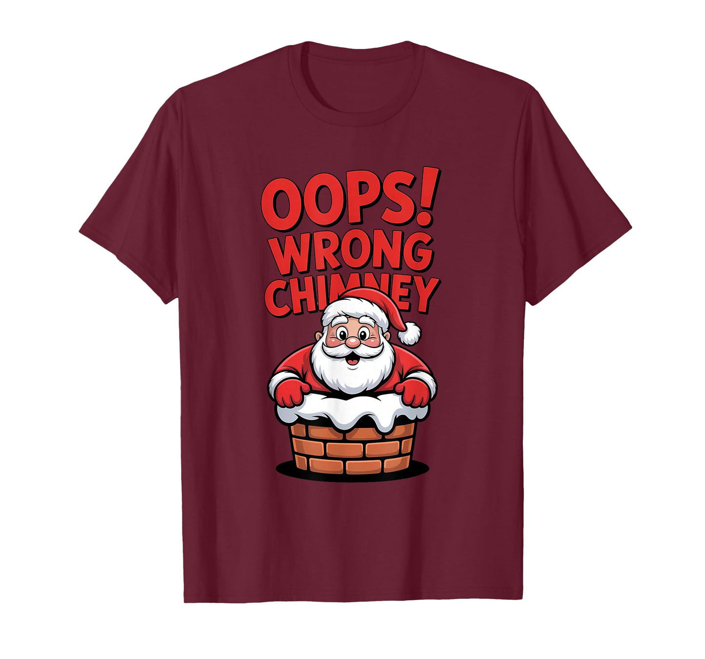 Wrong Chimney Funny Santa Christmas T-Shirt