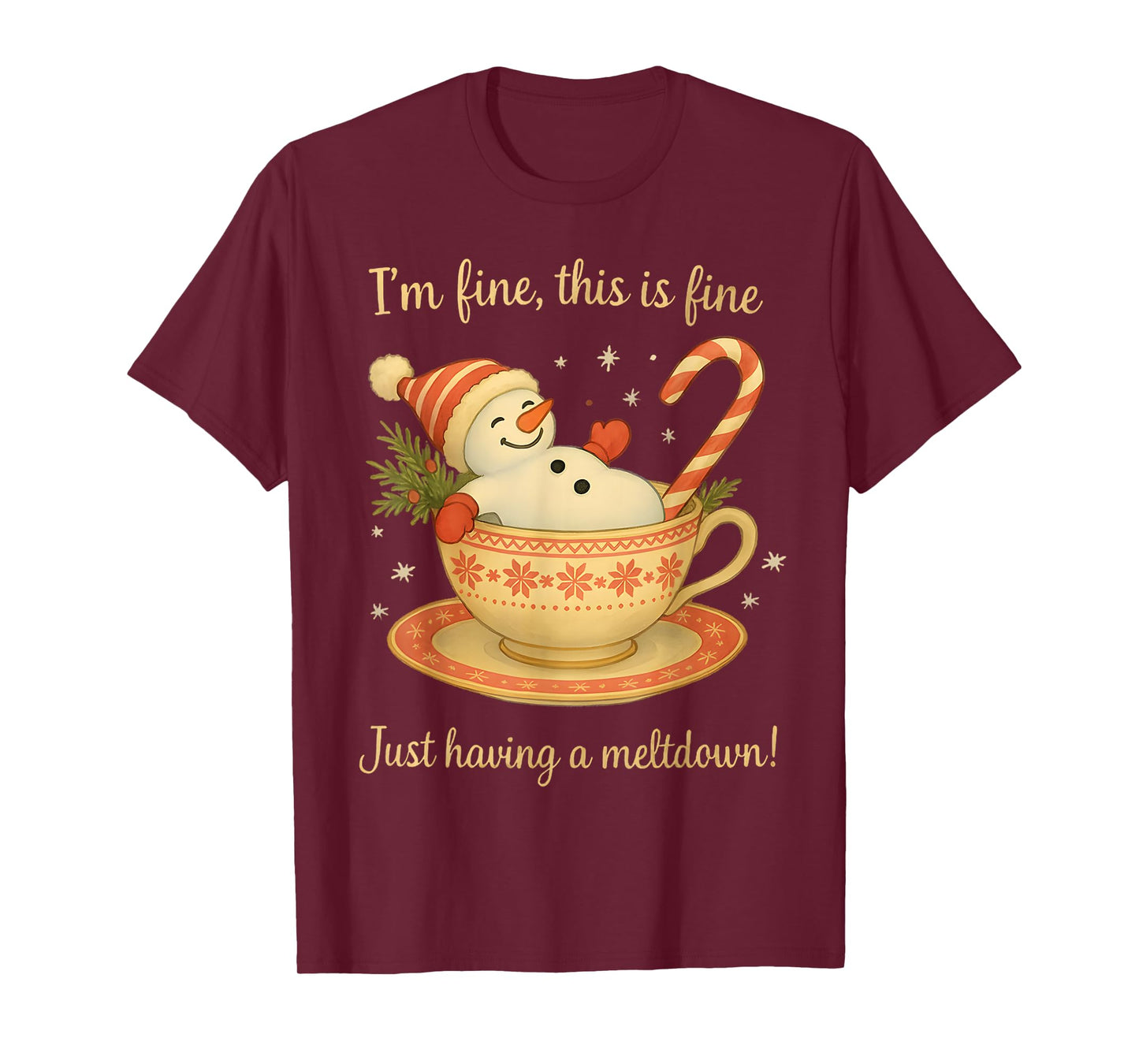 I'm Fine This is Fine Just Having Meltdown Christmas T-Shirt