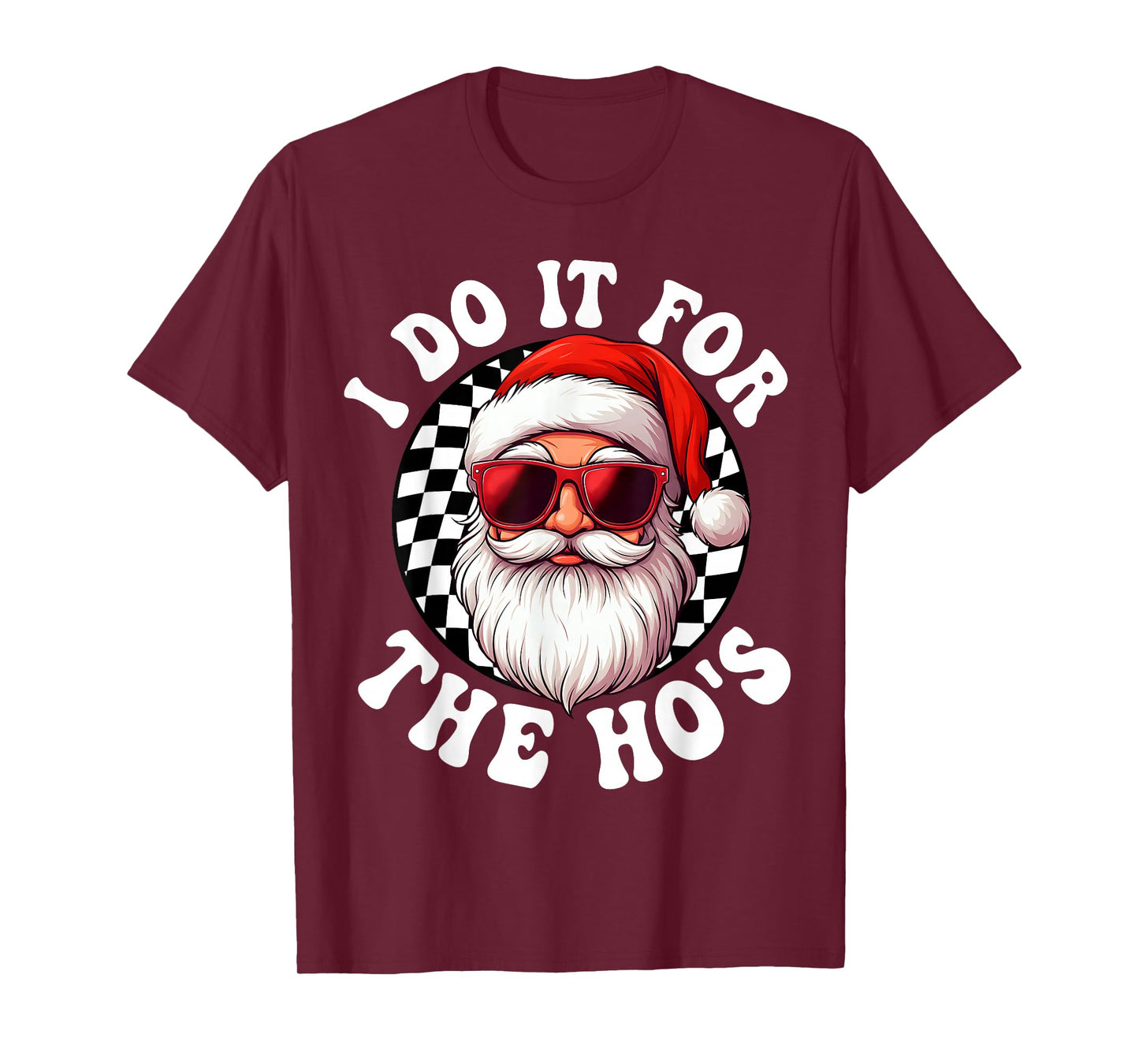 I Do It for The Ho's Cool Santa Funny Christmas Pajamas Men T-Shirt