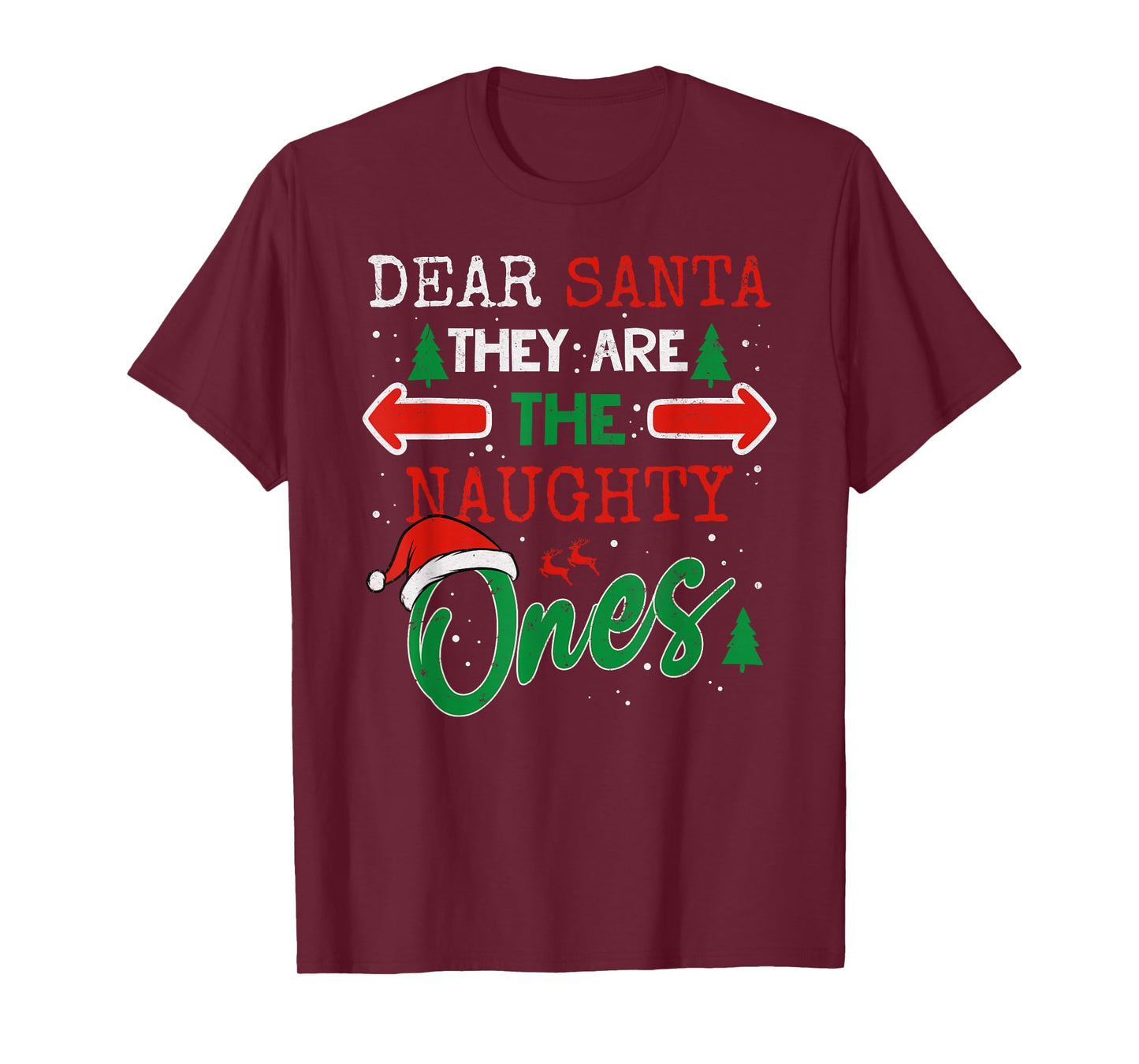 Dear Santa They are The Naughty Ones Funny Christmas T-Shirt