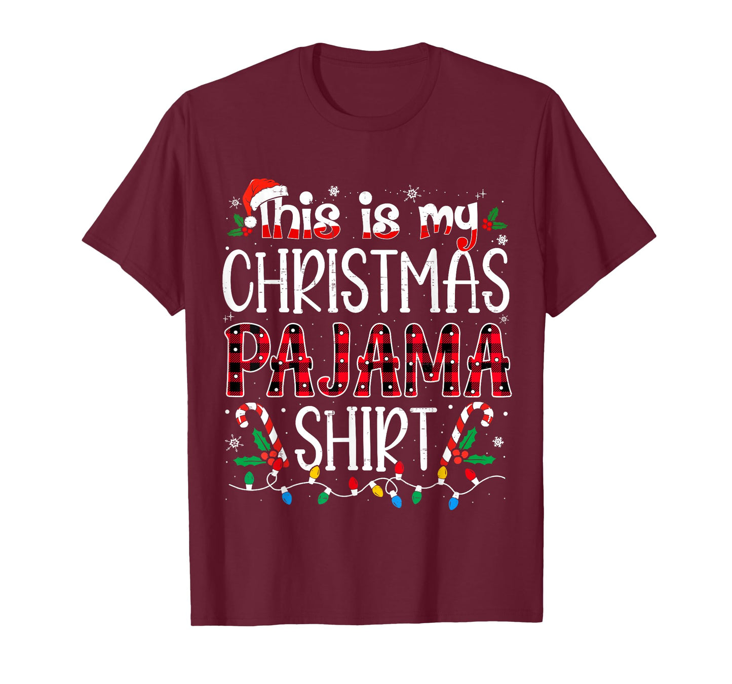 This is My Christmas Pajama Shirt Funny Xmas PJs Men Women T-Shirt
