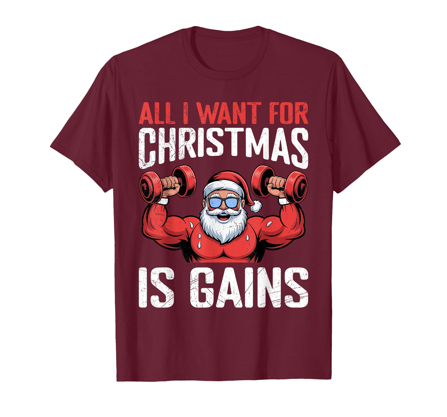 Santa Claus for Christmas I Want Gains Funny Gym T-Shirt