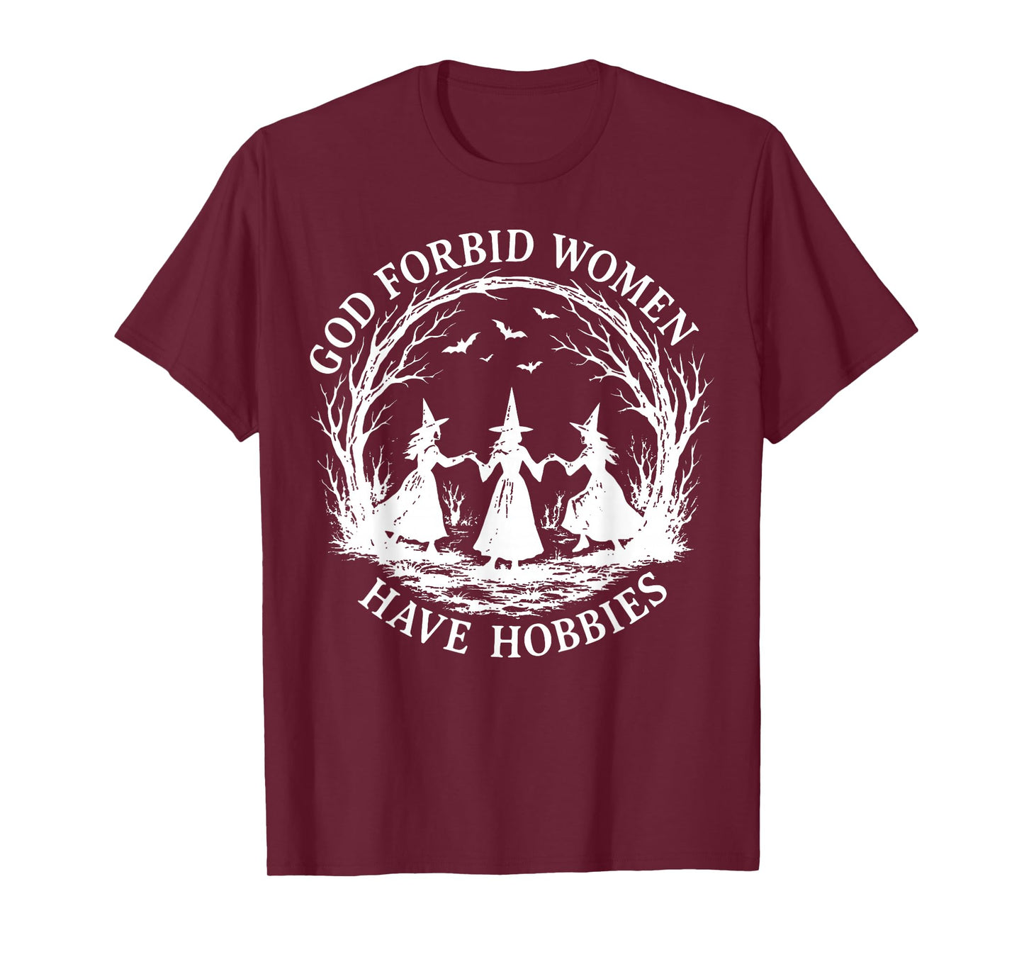 God Forbid Women Have Hobbies Halloween Spooky Season Witch T-Shirt