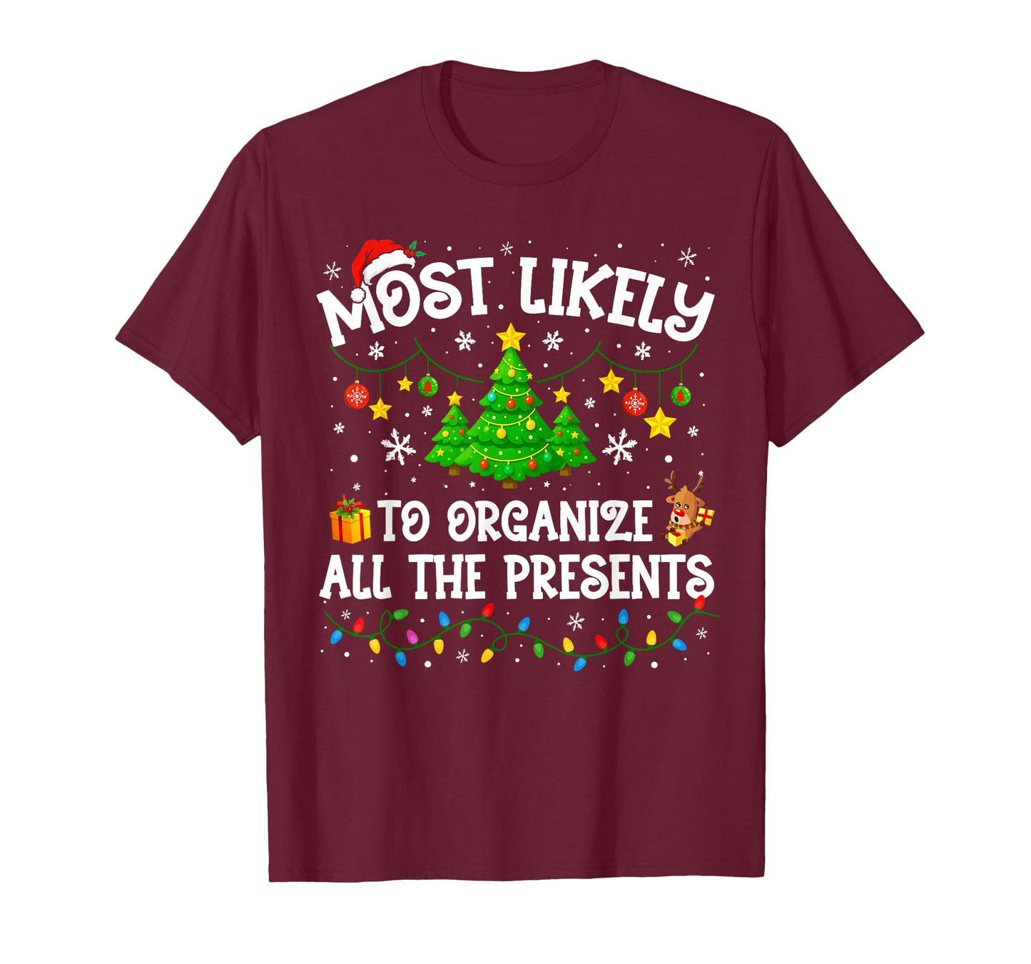 Most Likely to Organize All The Presents Christmas Family T-Shirt