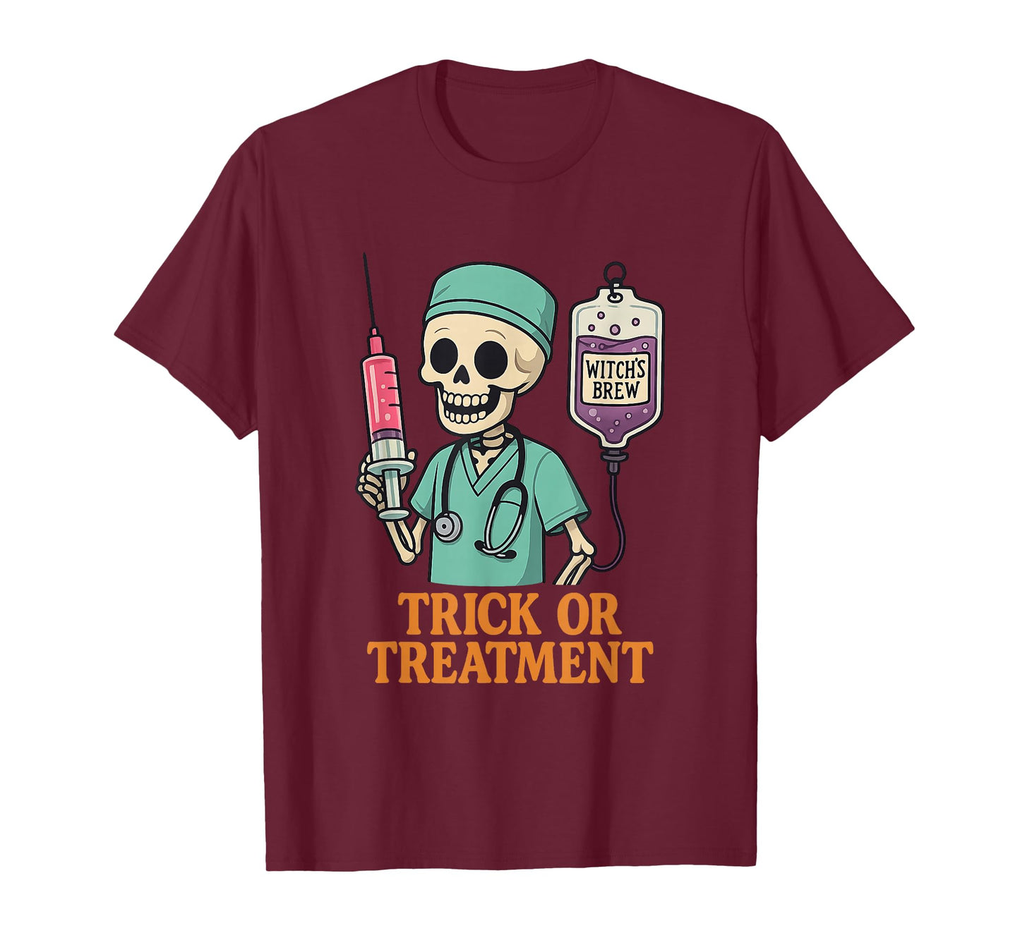 Funny Trick Or Treatment Skeleton Doctor Nurse Halloween Pun T-Shirt
