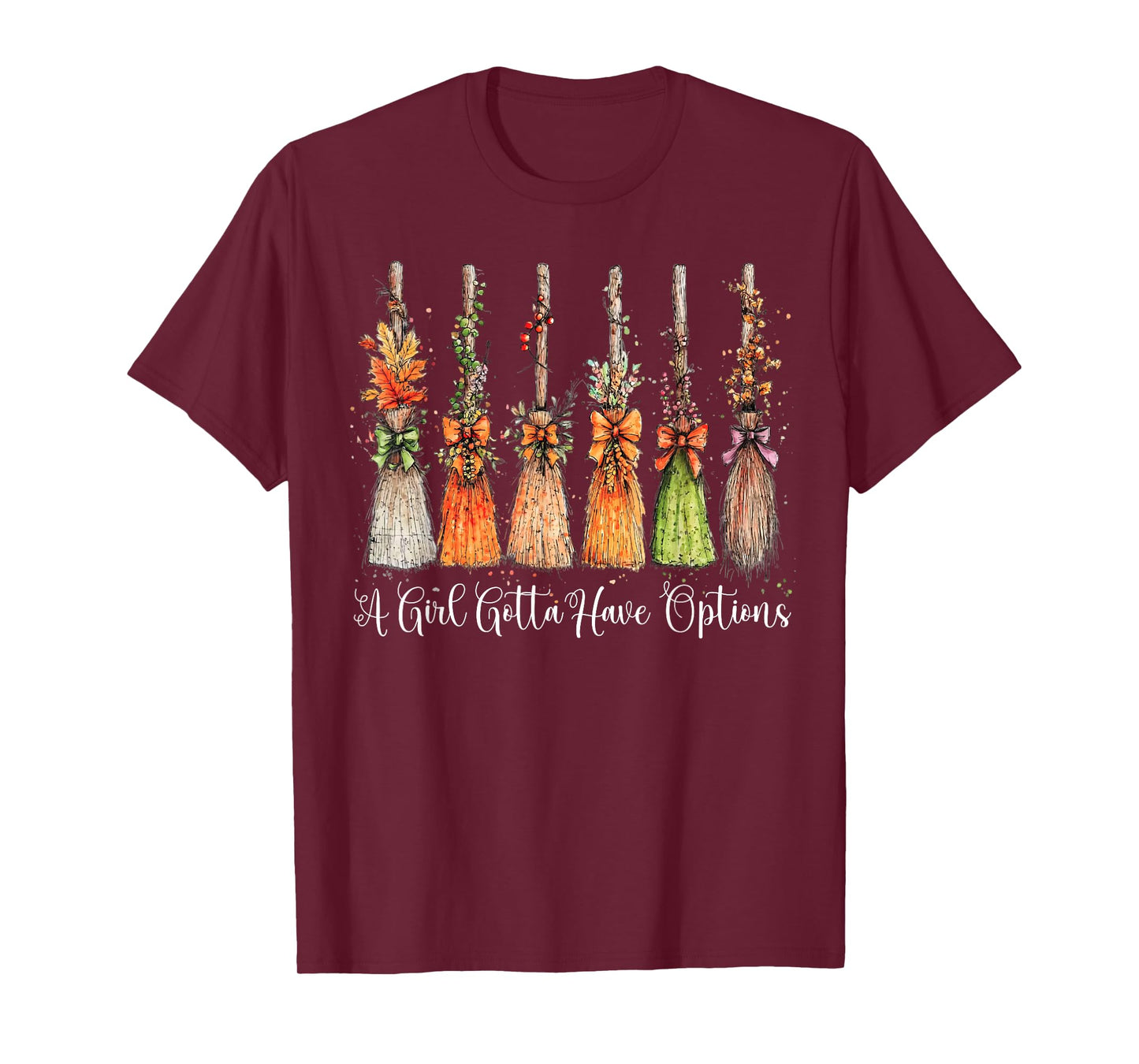 A Girl Gotta Have Options Halloween Witches Bow Floral Broom T-Shirt