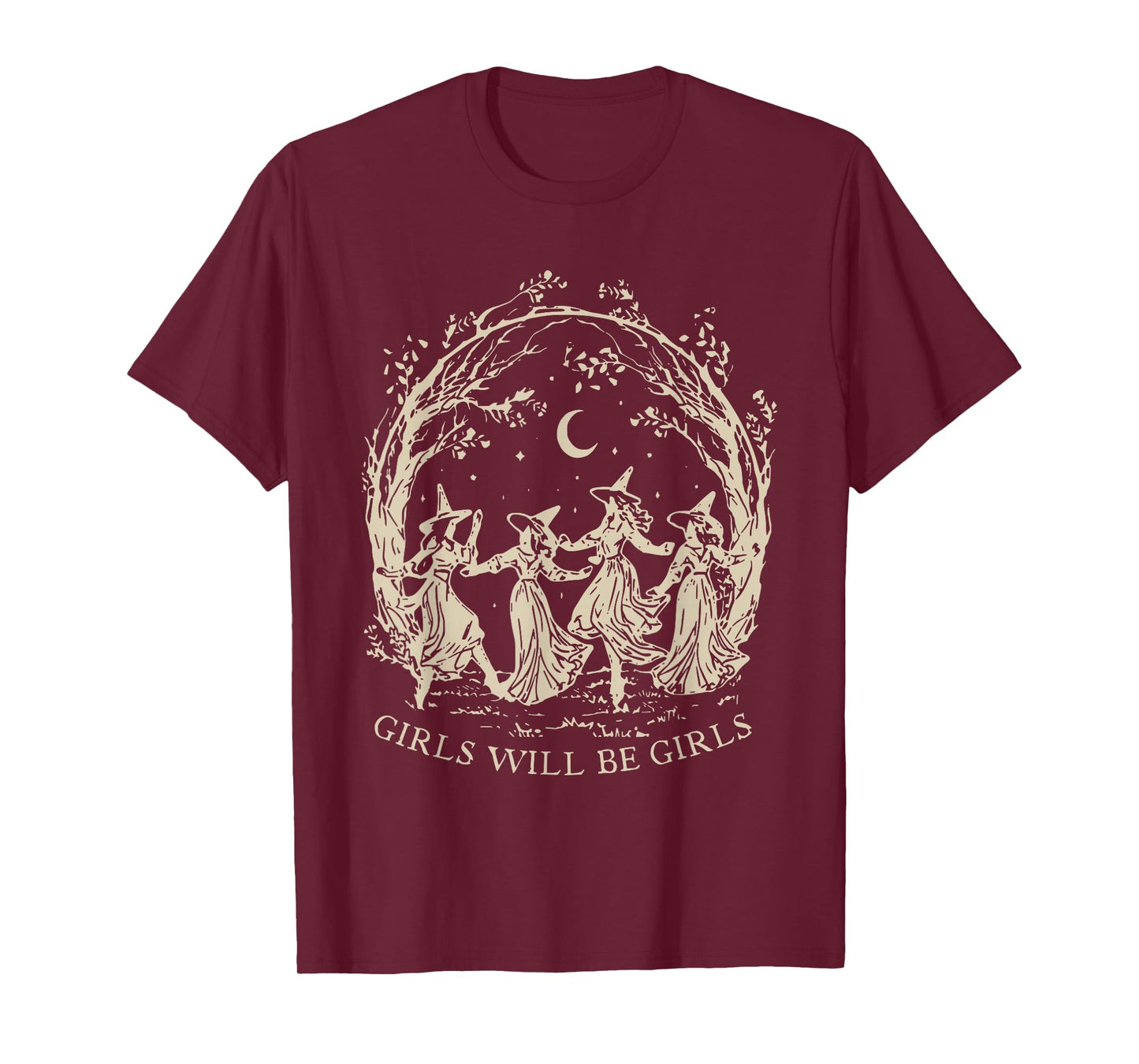 Girl Will Be Girls Witch Halloween Feminist Witchy Womens T-Shirt