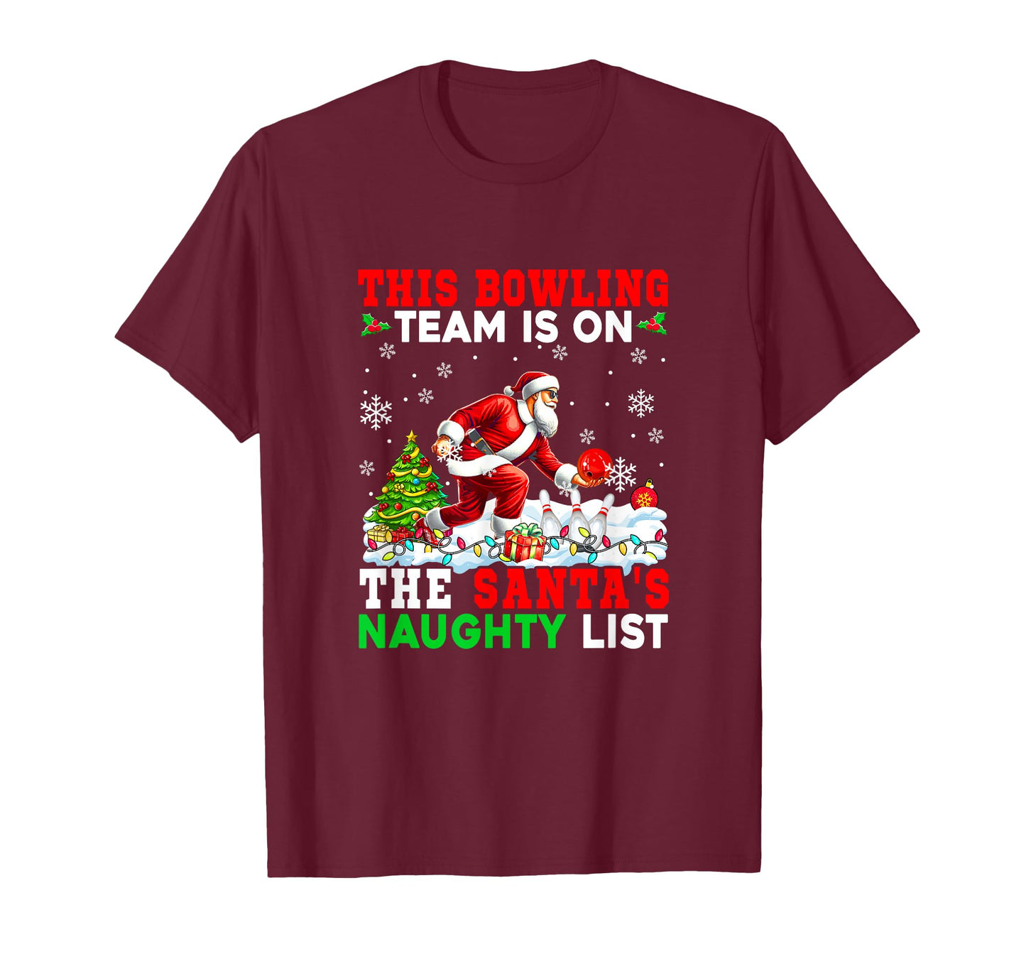 Bowling Team is On Santa's Christmas Naughty List Sports T-Shirt