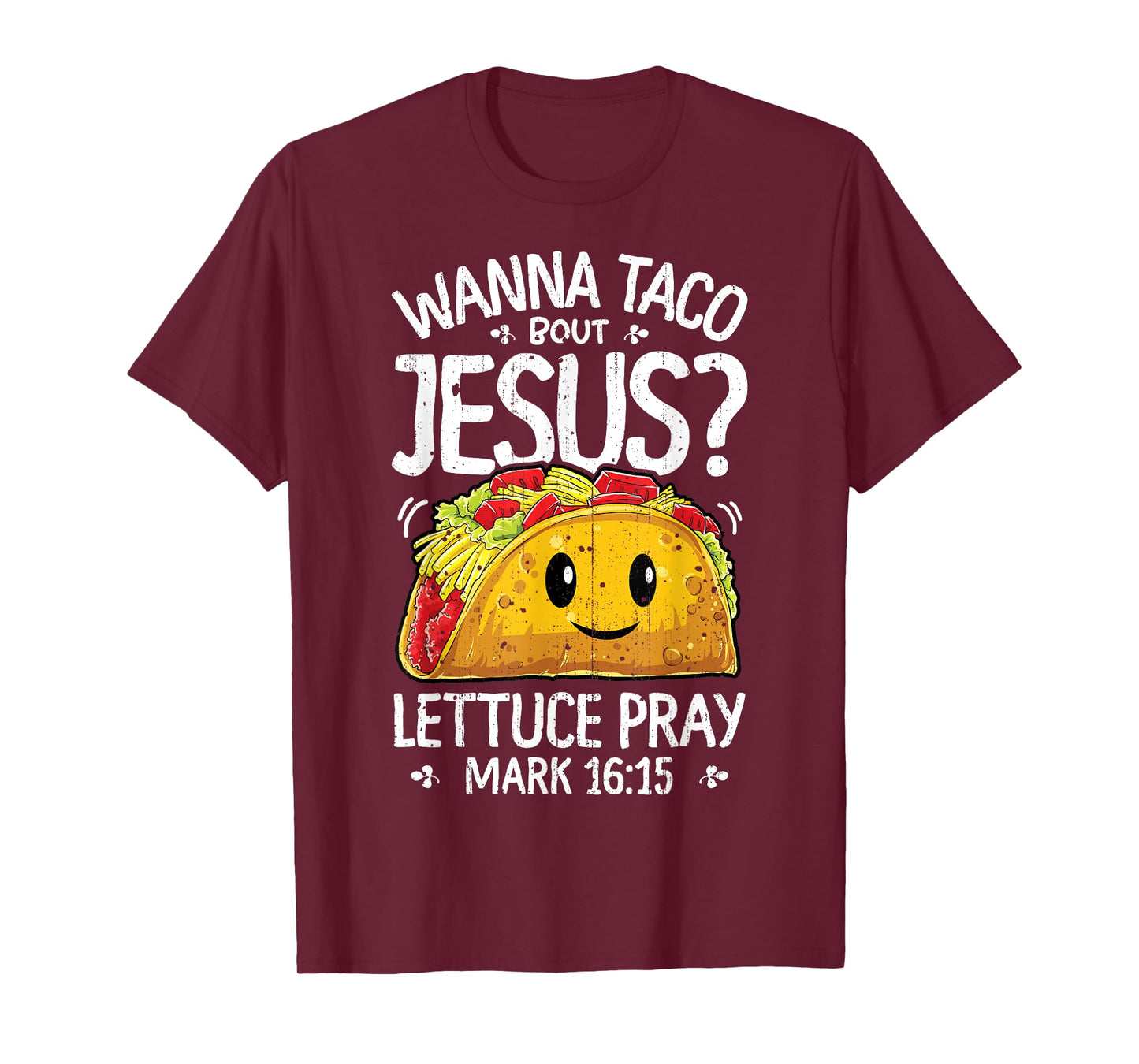 Wanna Taco Bout Jesus Cinco de Mayo Women Men Christian T-Shirt
