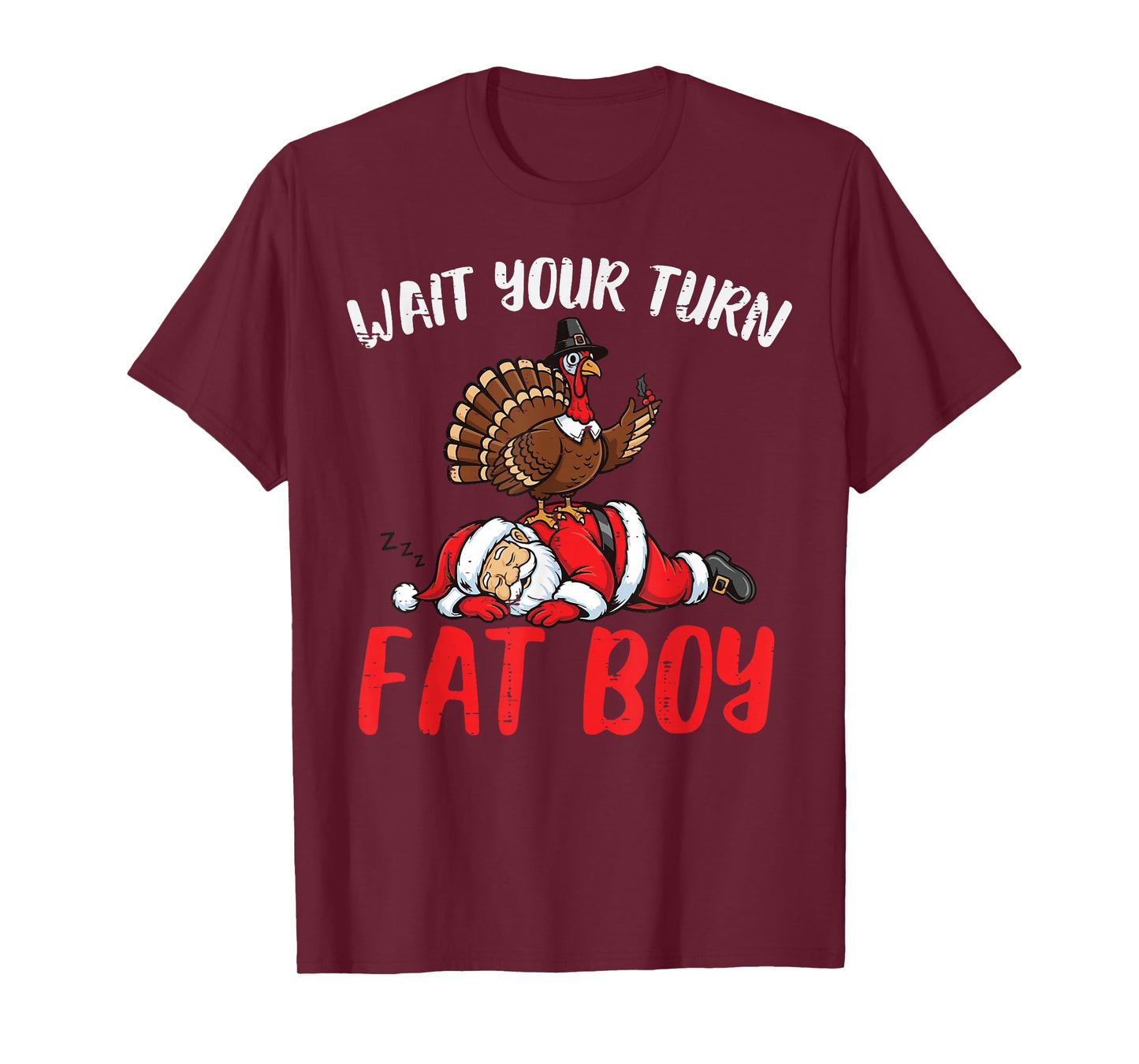 Turkey On Santa Wait Your Turn Thanksgiving Men Women Kids T-Shirt