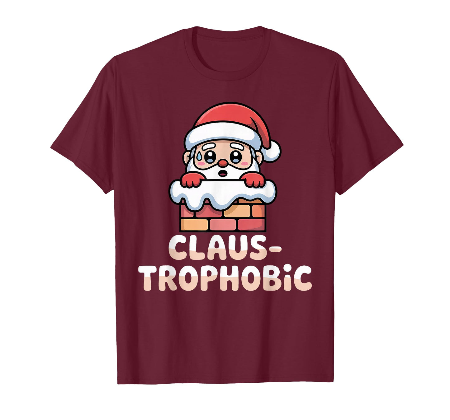 Claus-trophobic Santa Stuck in a Chimney Christmas Pun T-Shirt