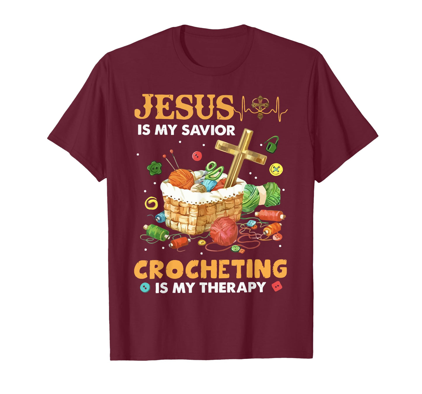 Jesus Is My Savior Crocheting Is My Therapy T-Shirt