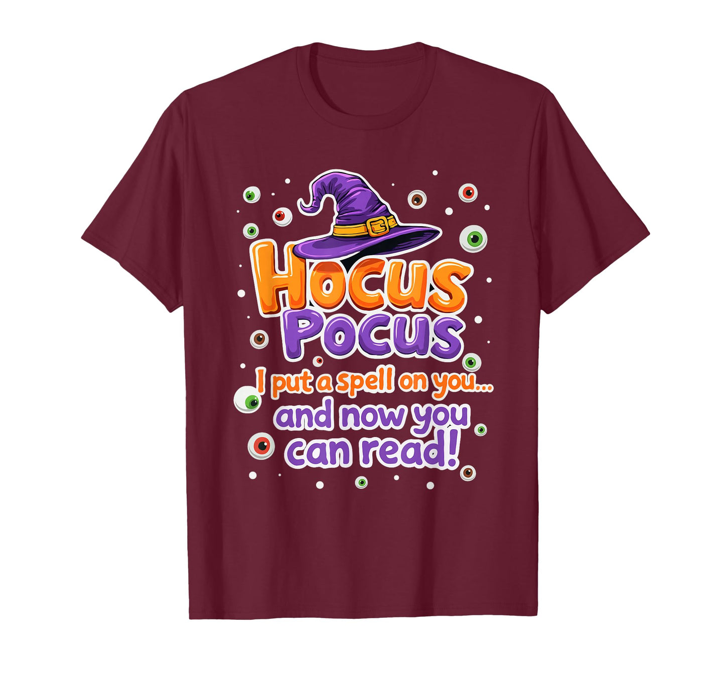 Halloween Witch Hat Teacher Hocus Pocus I Put A Spell On You T-Shirt