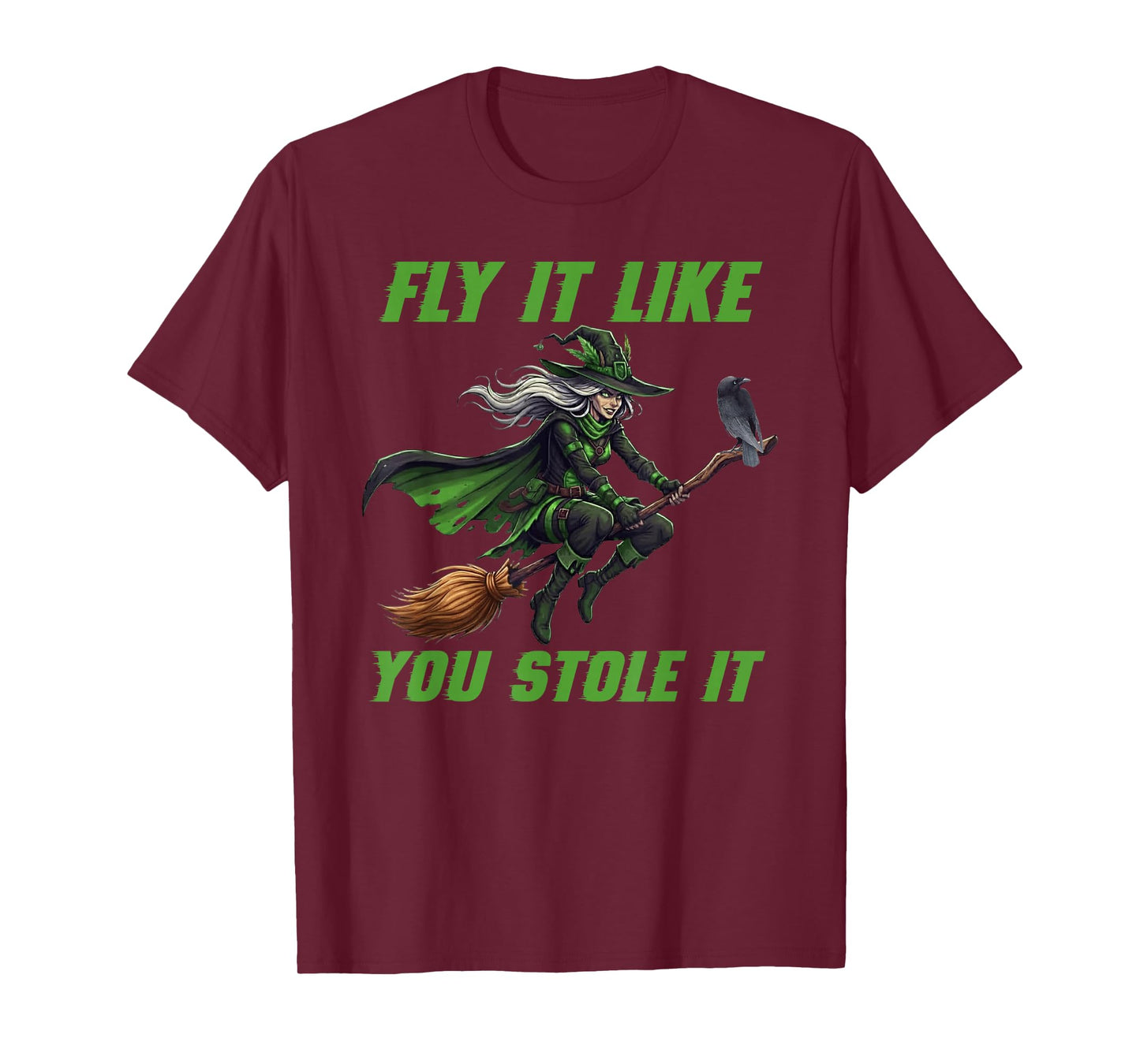 Fly It Like You Stole It Witchcore Meme T-Shirt